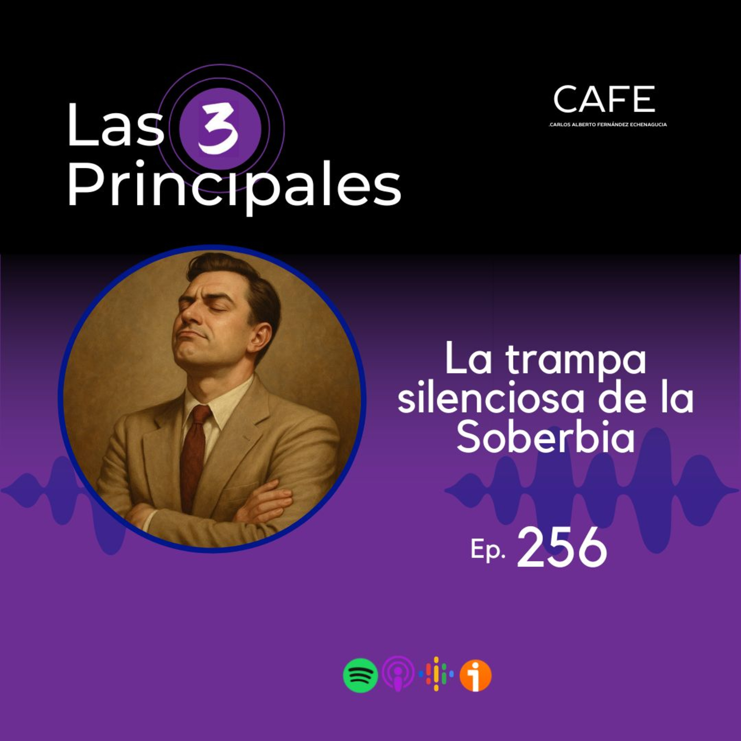 256- La trampa silenciosa de la Soberbia
