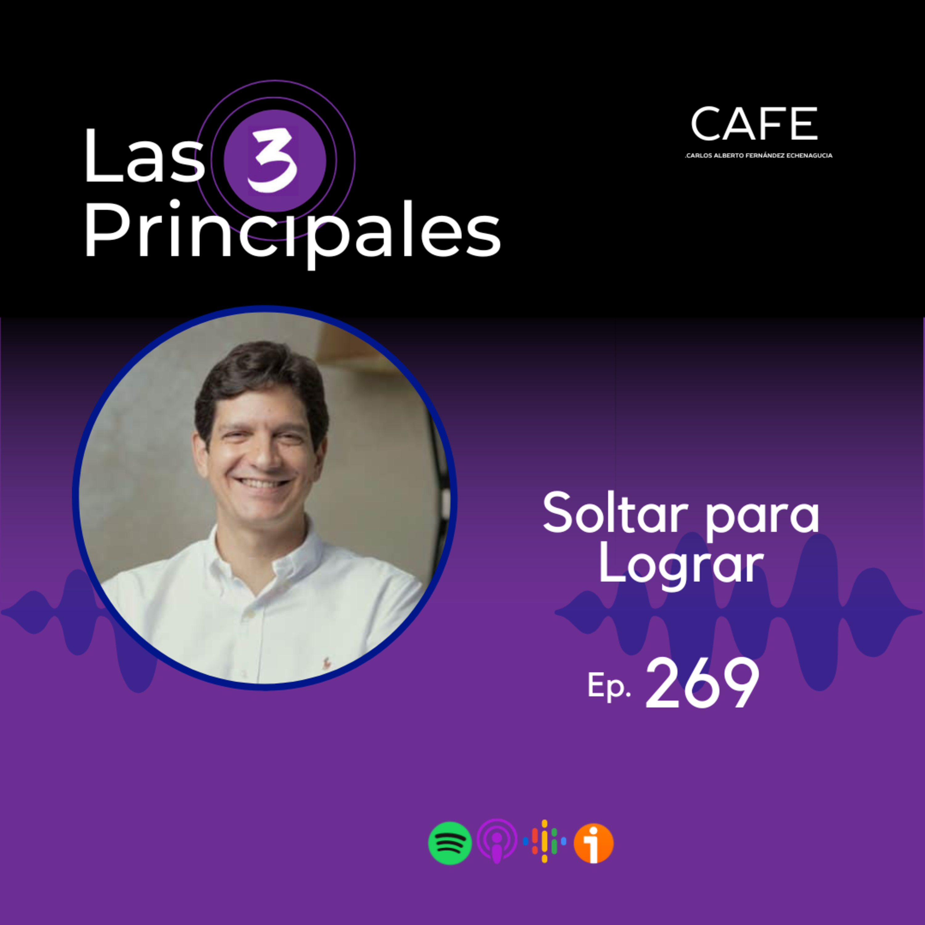 269- Soltar para Lograr ft. Aaron Maldonado @aaron.maldonado7