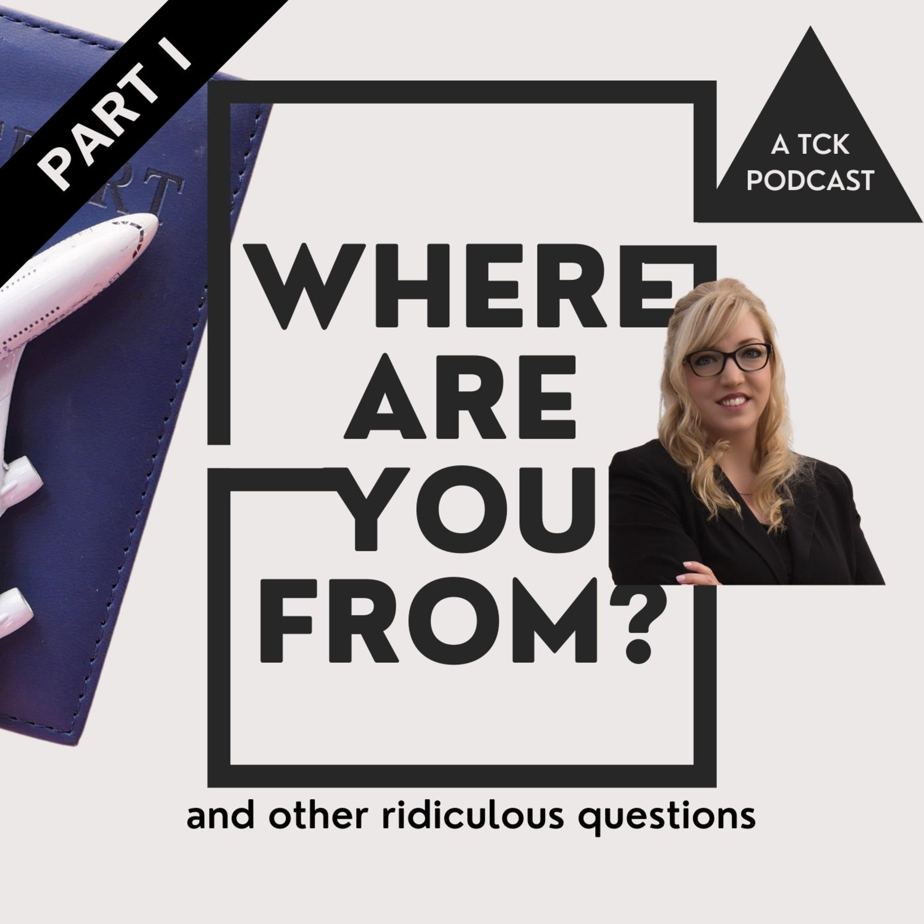 Where Are You From? A TCK Podcast