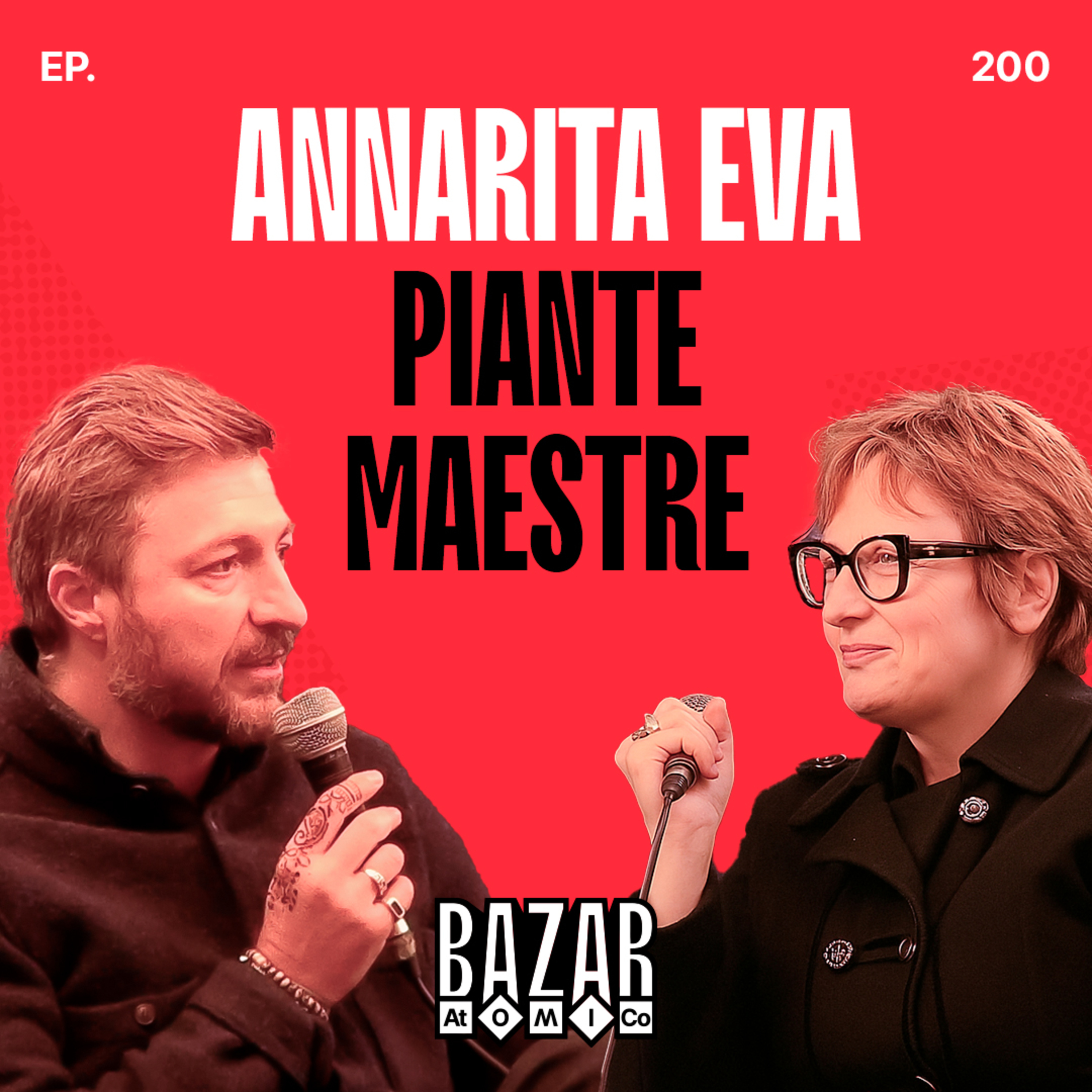 ANNARITA EVA | Piante Maestre | Ep. 200