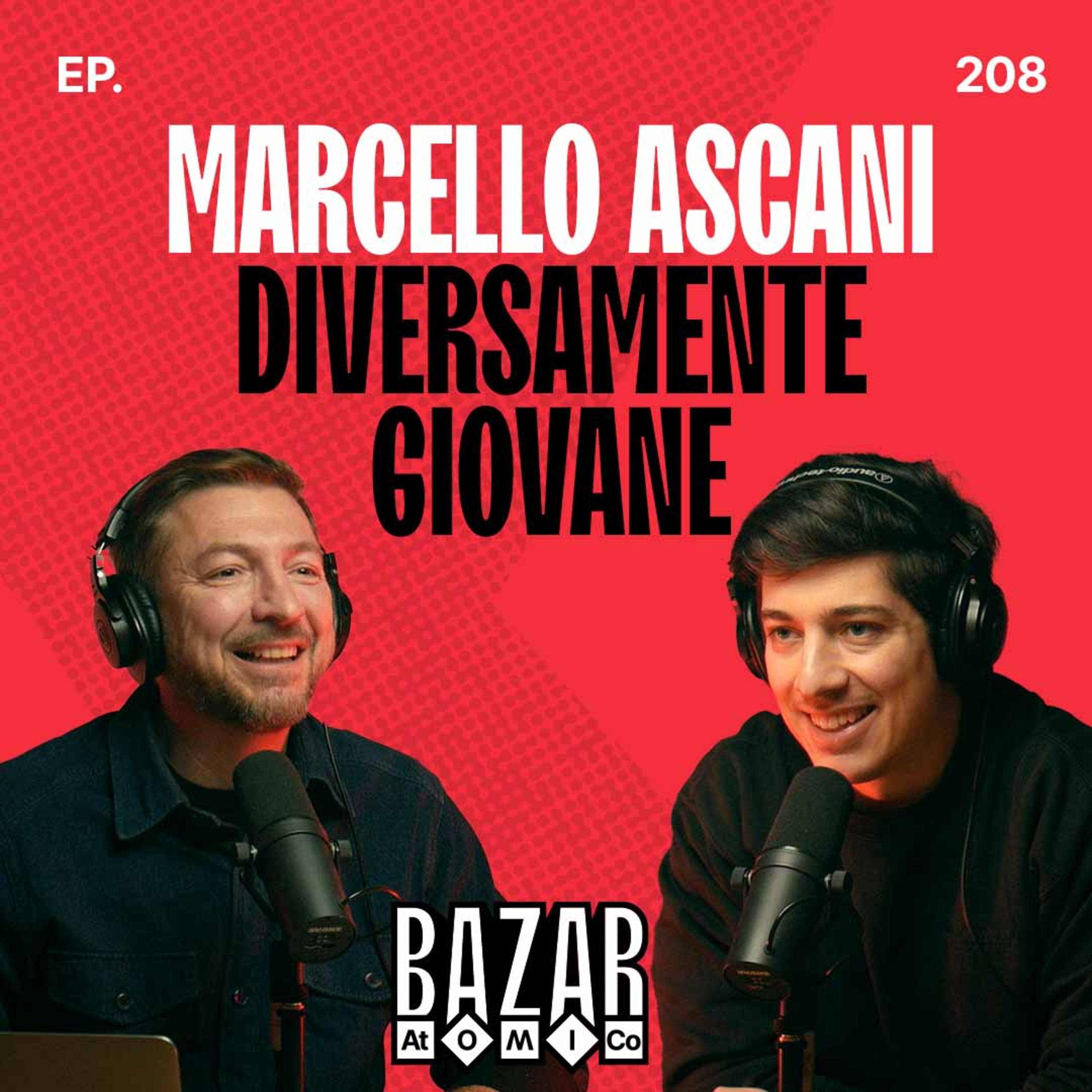 MARCELLO ASCANI | Diversamente Giovane | Ep. 208