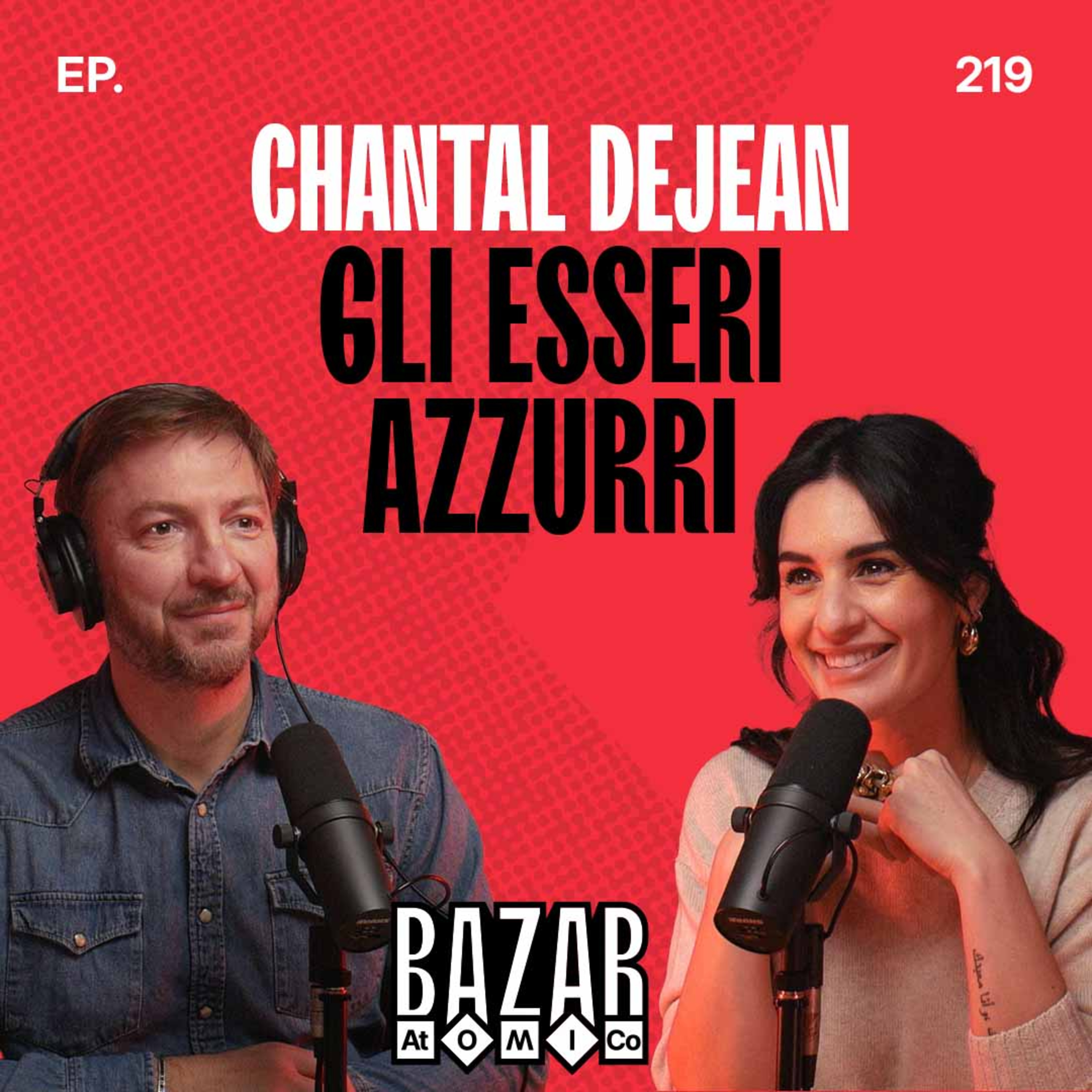 CHANTAL DEJEAN | Gli Esseri Azzurri | Ep. 219