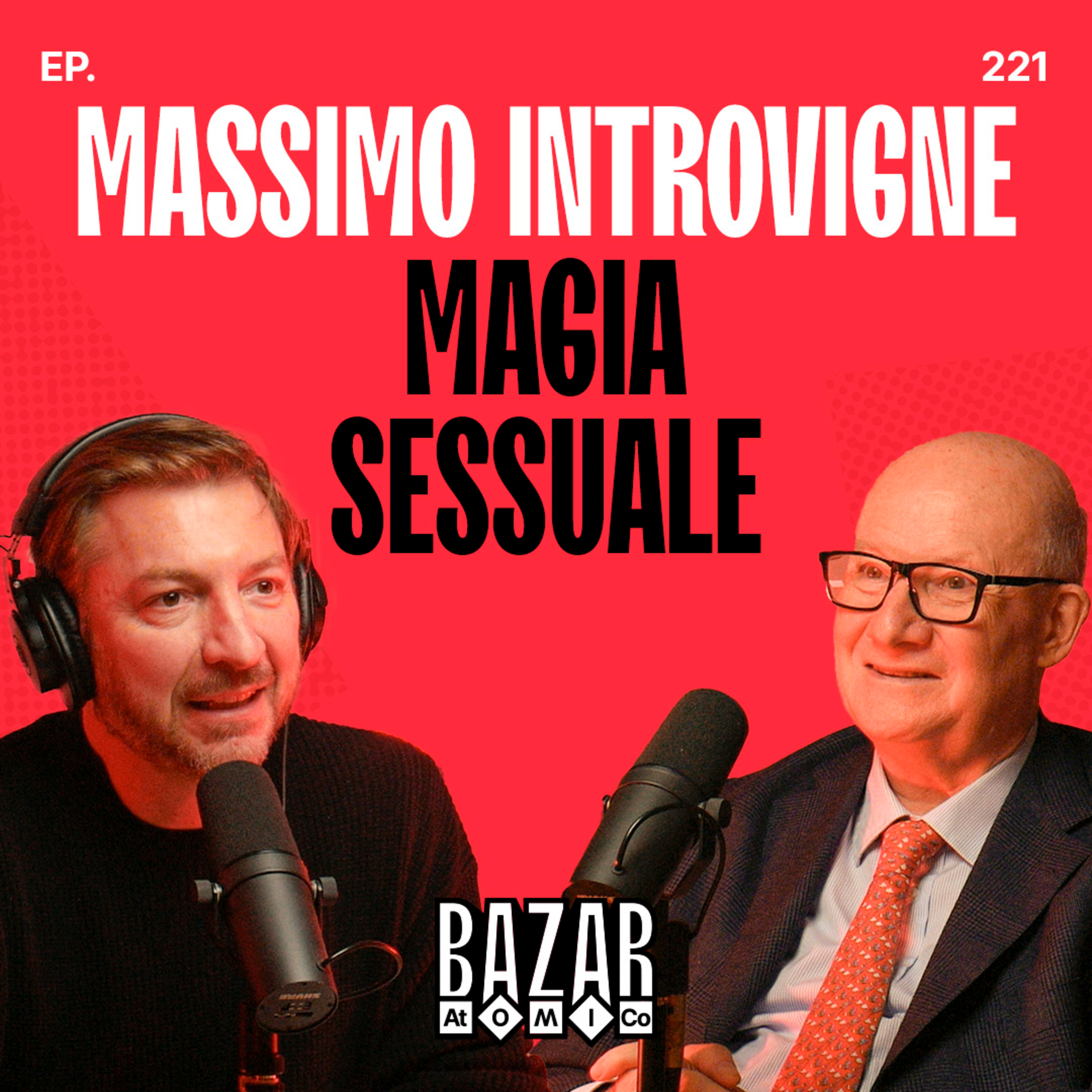 MASSIMO INTROVIGNE | Magia Sessuale | Ep. 221