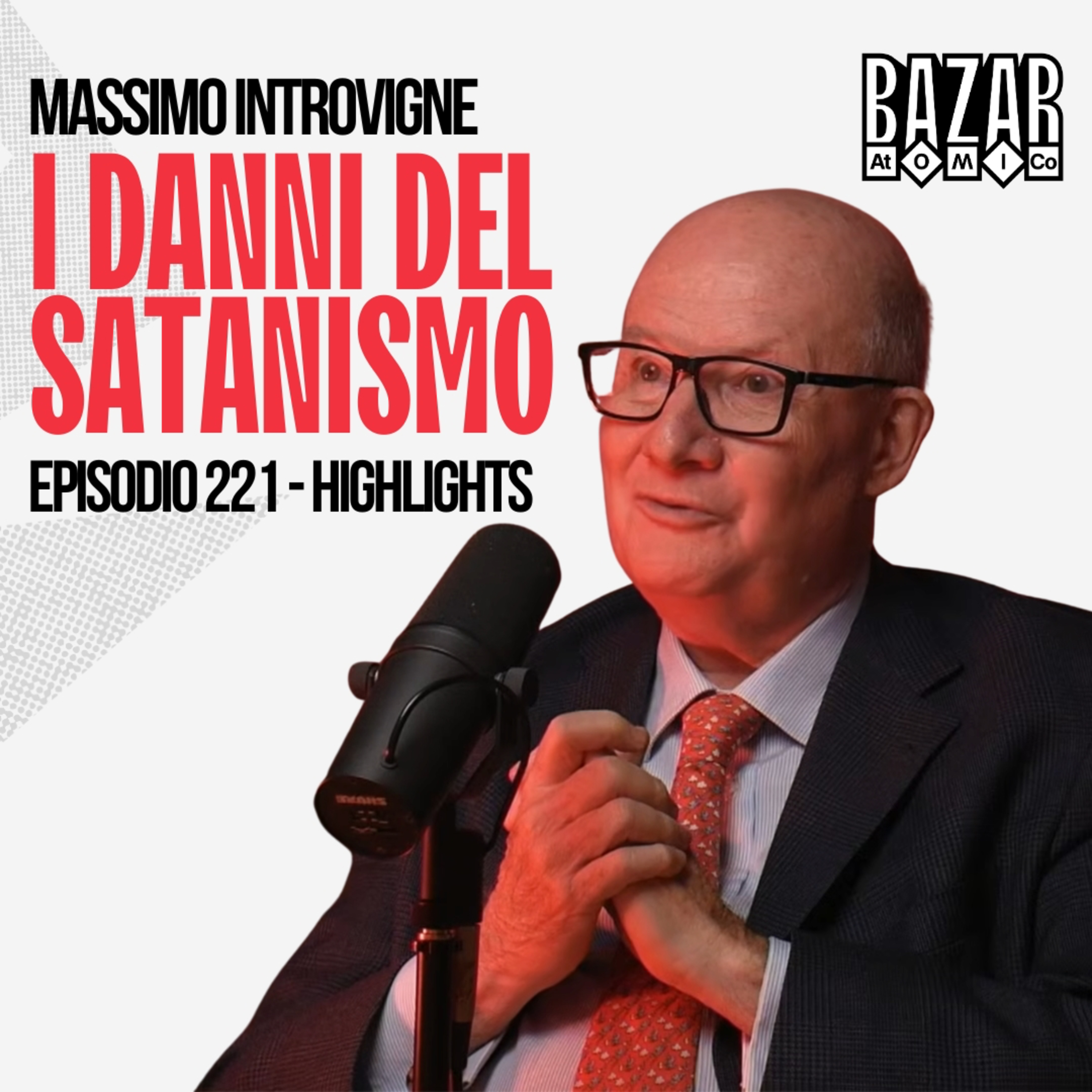 I DANNI DEL SATANISMO | BAZAR ATOMICO #221 MASSIMO INTROVIGNE | HIGHLIGHTS