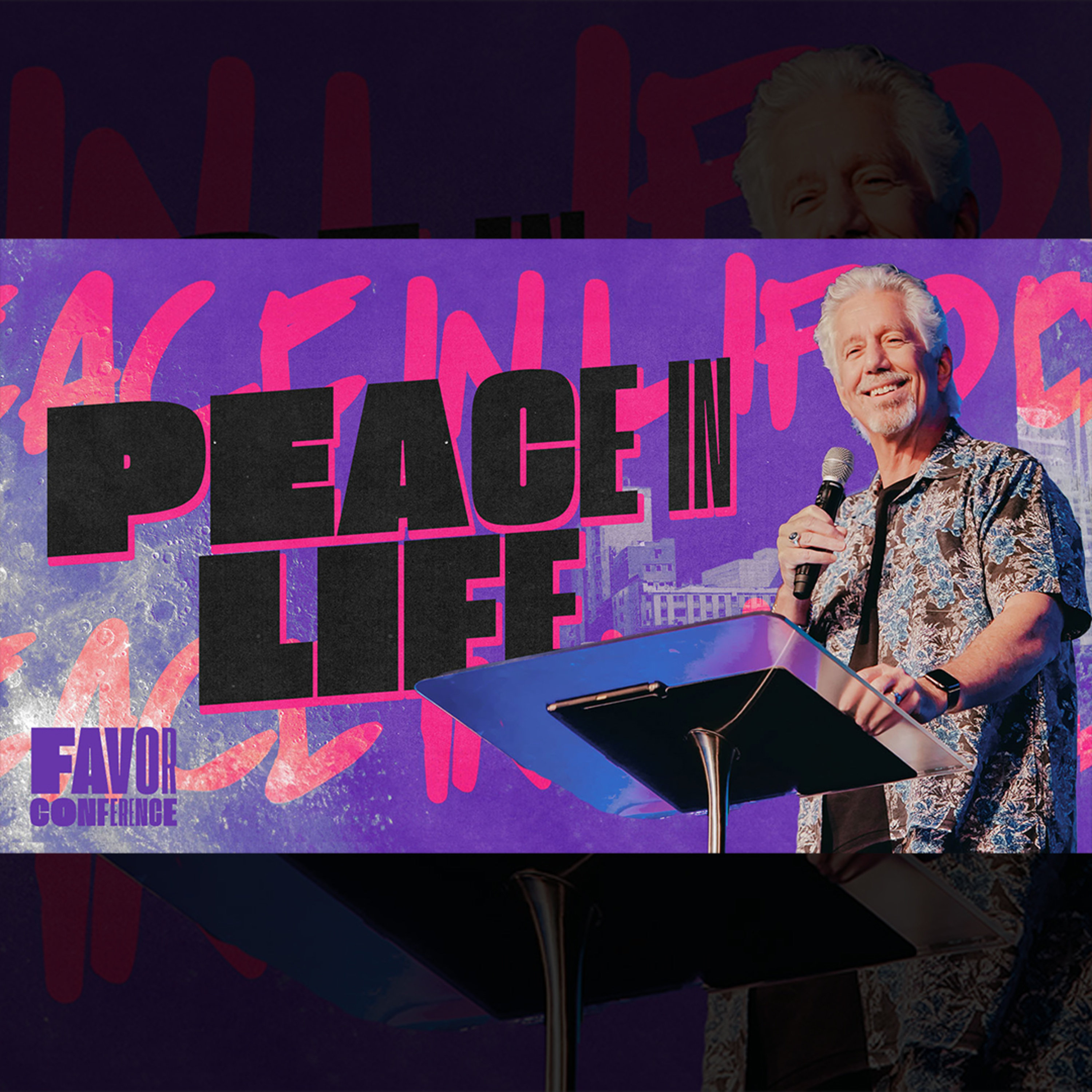 Peace In Life (Paul Chase) // Favor Conference 2023 episode artwork