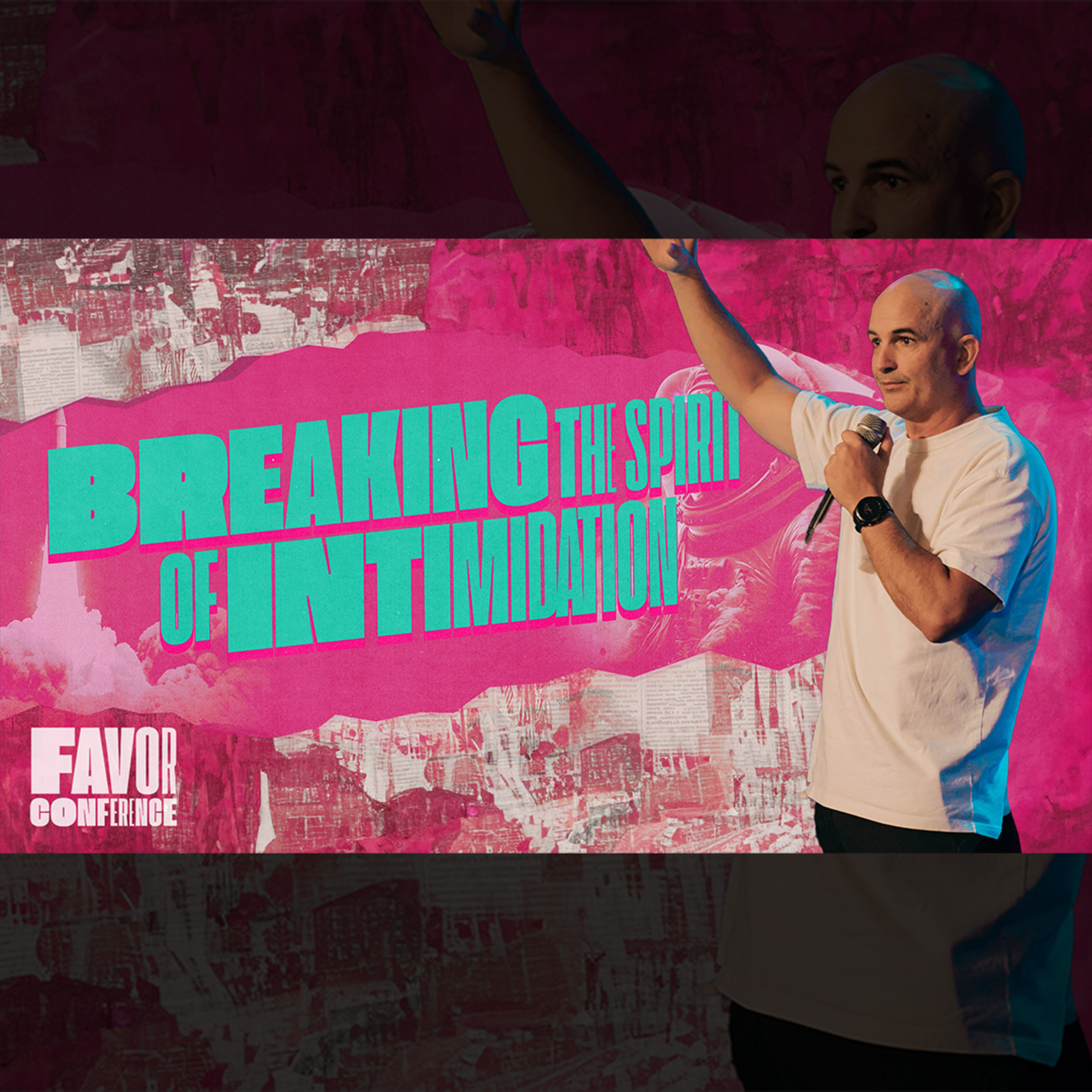 Breaking The Spirit of Intimidation (Sam Monk) // Favor Conference 2023 episode artwork