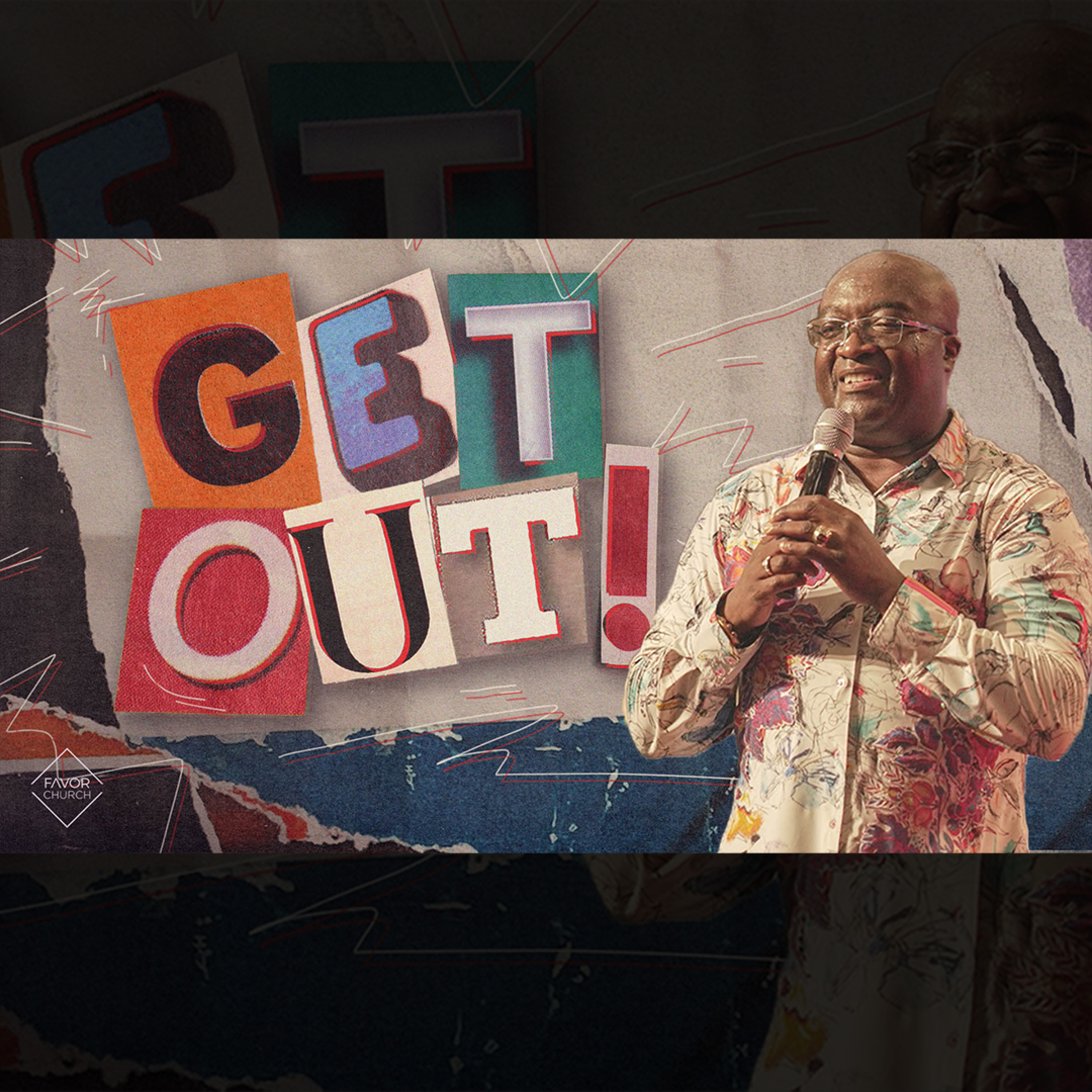 Get Out (Dr. Dennis Sempebwa) // Favor Church episode artwork