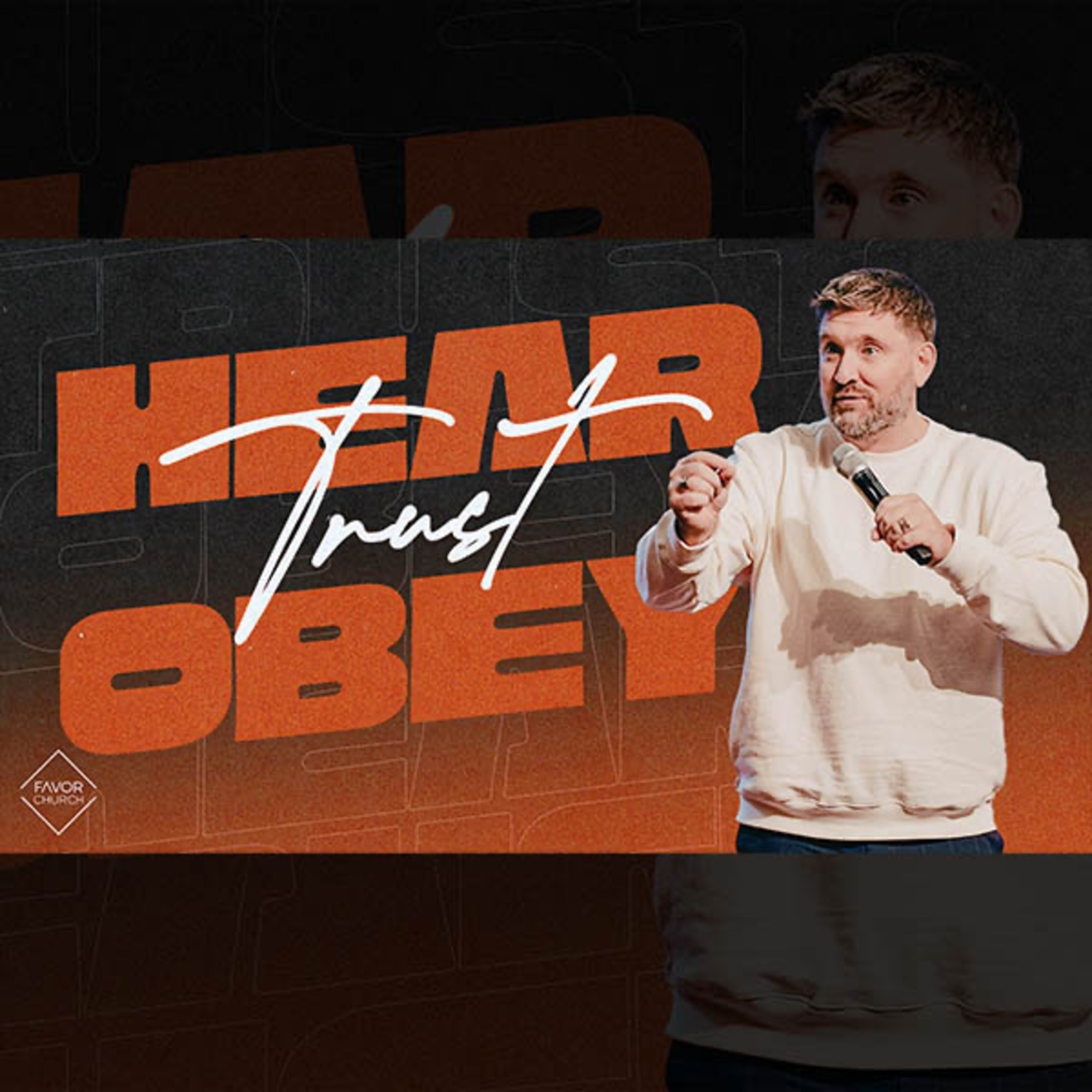 Hear, Trust, Obey (James Aiton) // Favor Church episode artwork