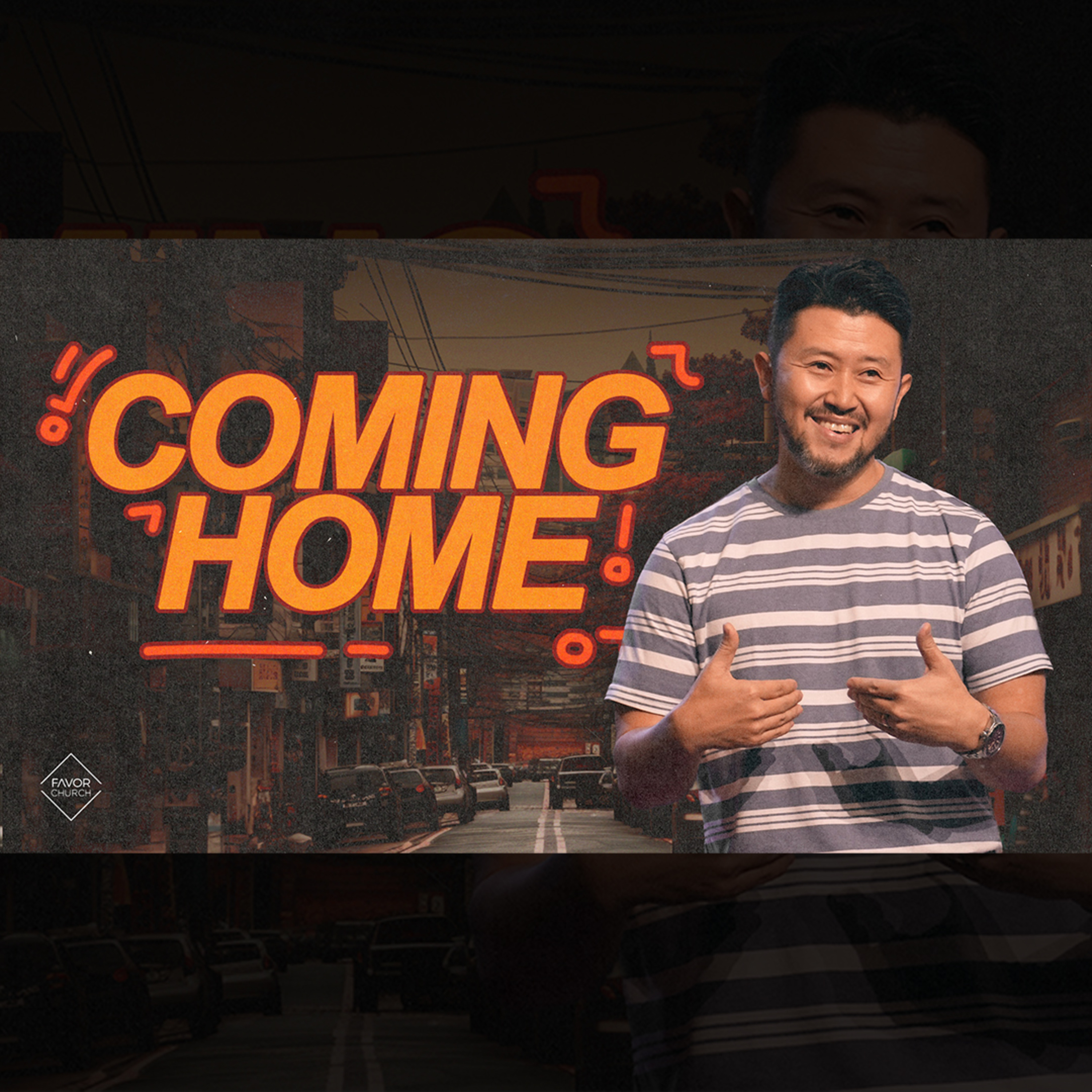 Coming Home (Woolim Ma) // Favor Church episode artwork