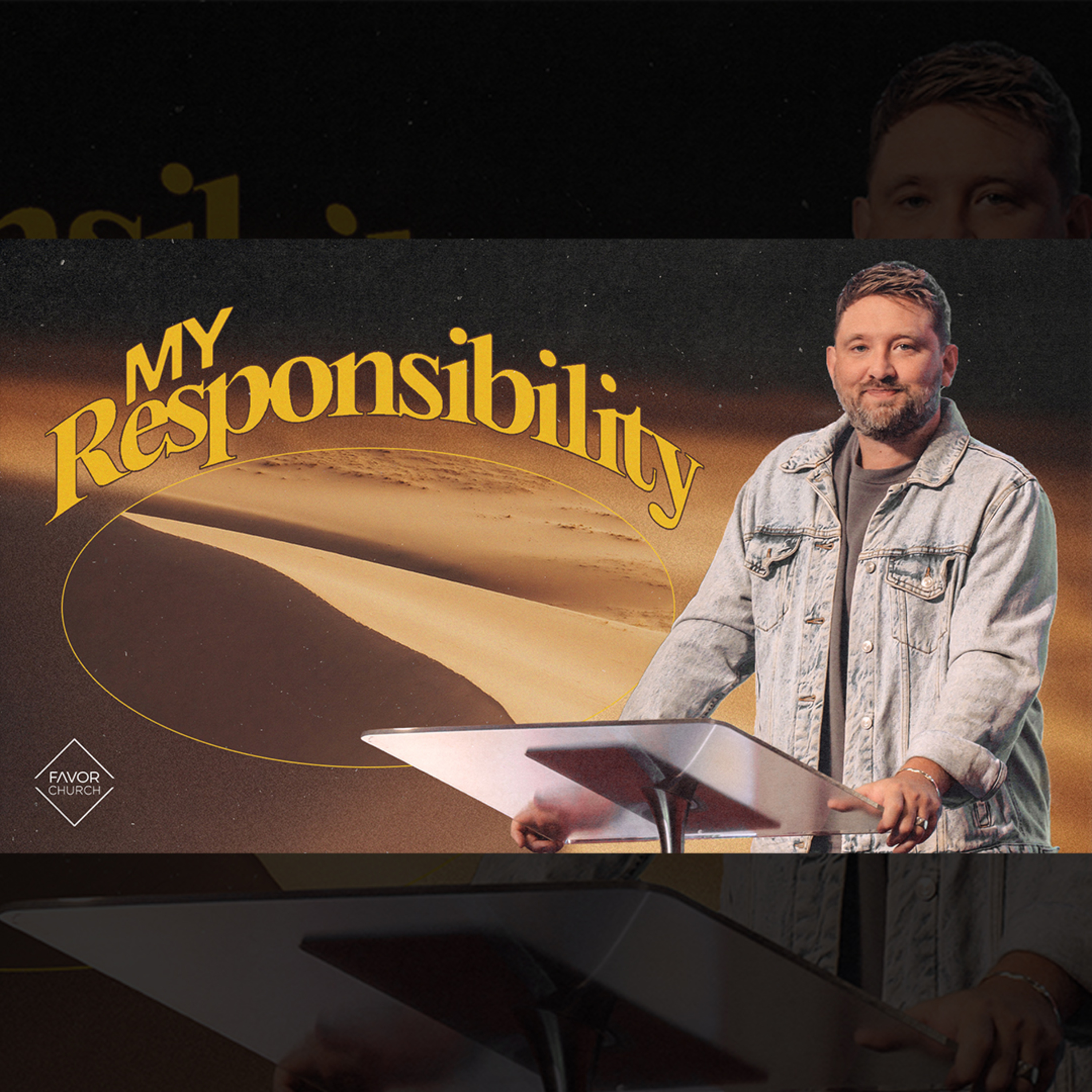 My Responsibility (James Aiton) // Favor Church episode artwork