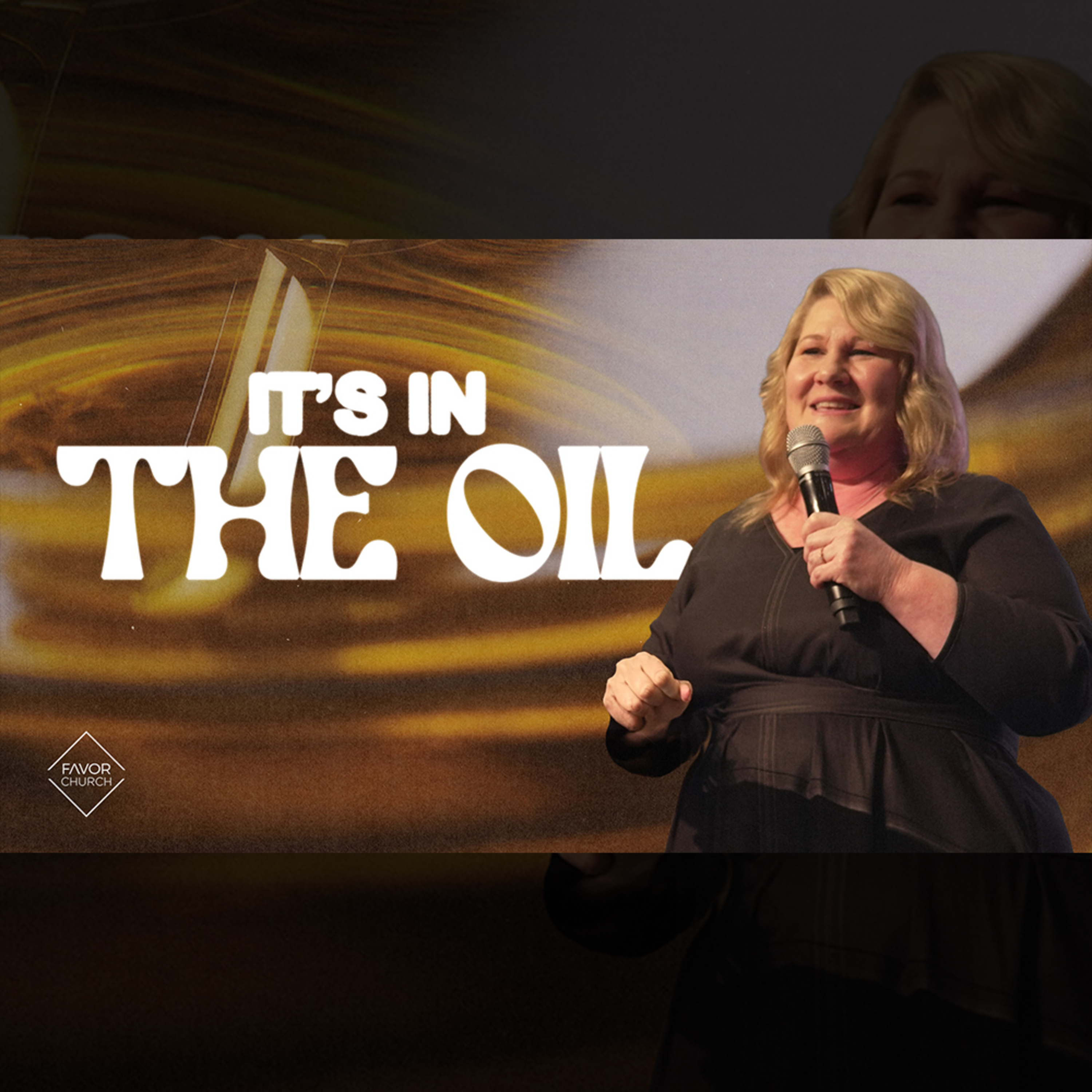 It's In The Oil (Leonie Smith) // Favor Church episode artwork