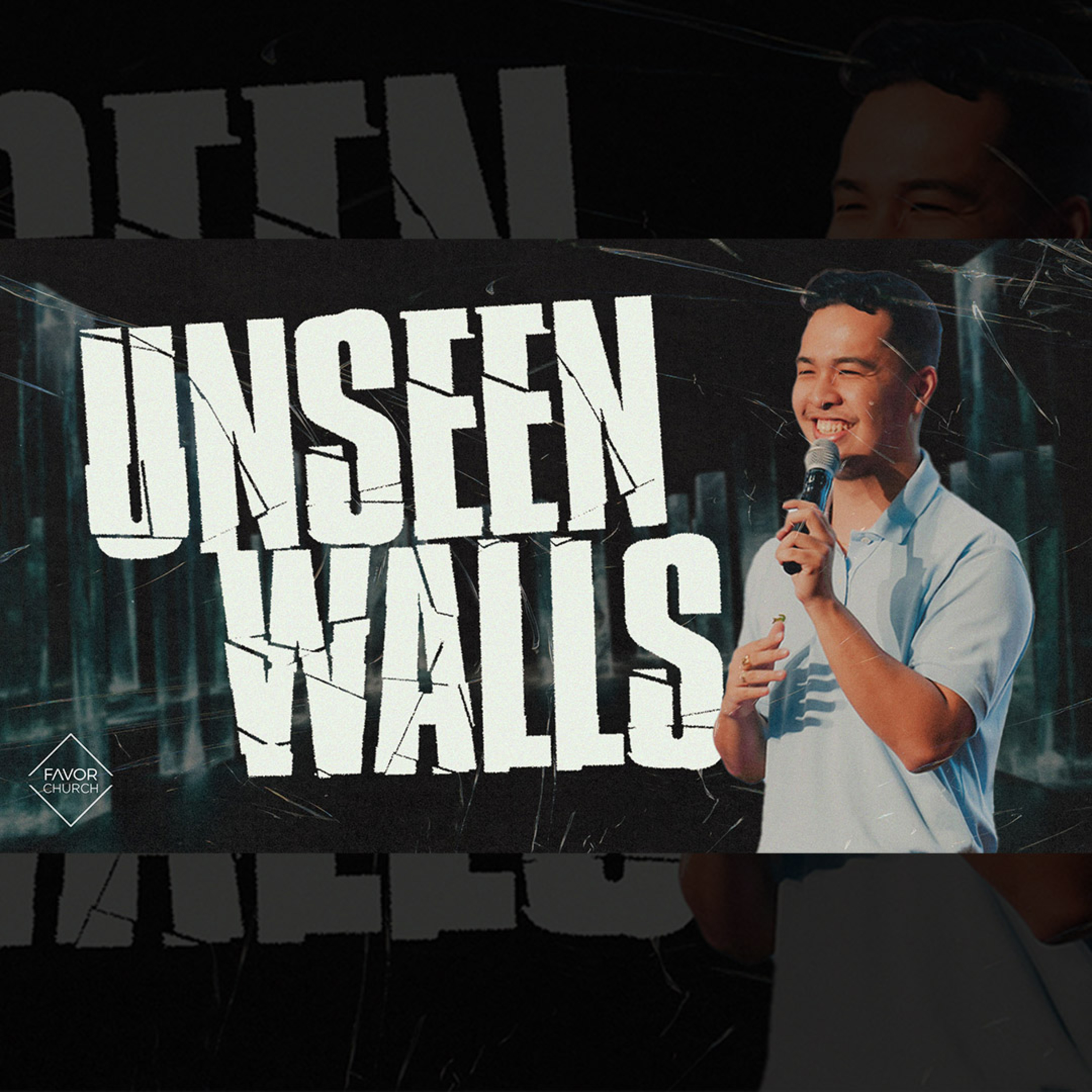 Unseen Walls (Paul Carolino) // Favor Church episode artwork