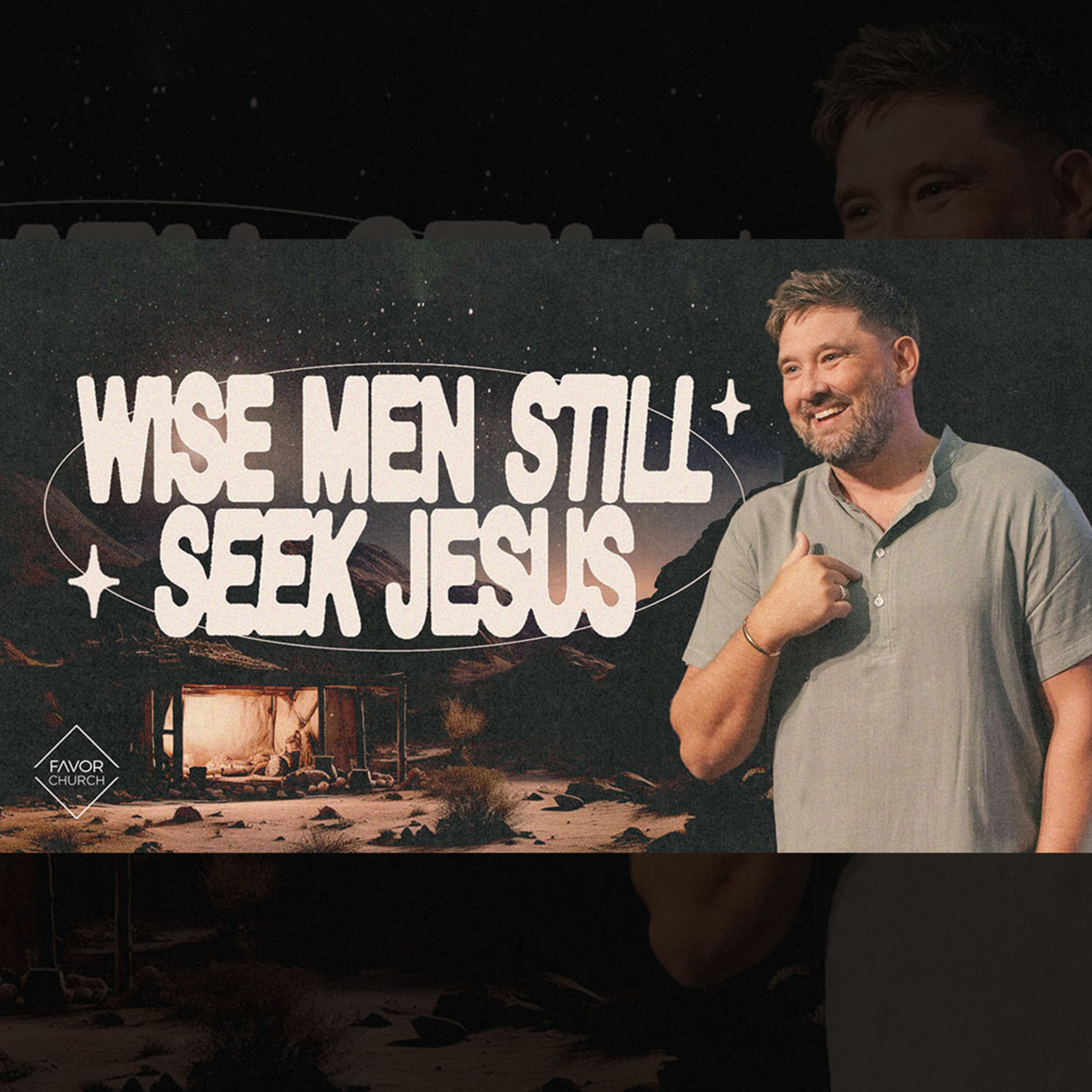 Wise Men Still Seek Jesus (James Aiton) // Favor Church episode artwork