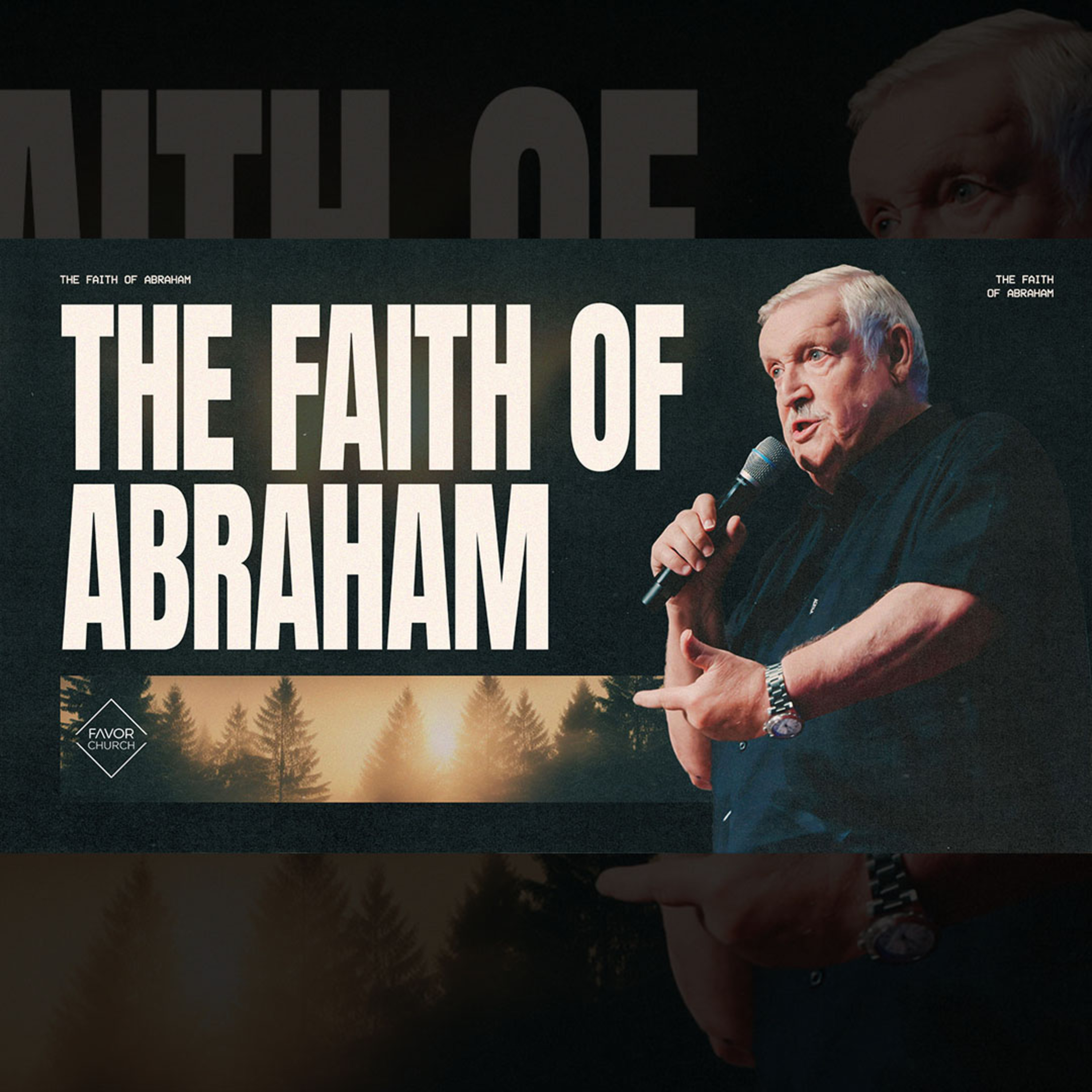 The Faith of Abraham (Tim Hall) // Favor Church episode artwork