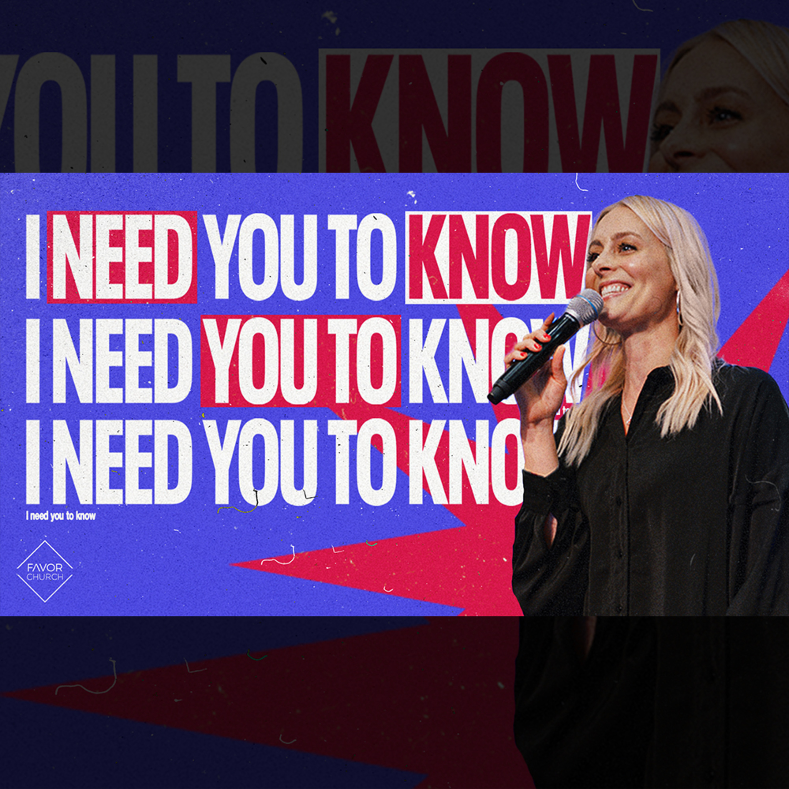 I Need You To Know (Kate Aiton) // Favor Church episode artwork