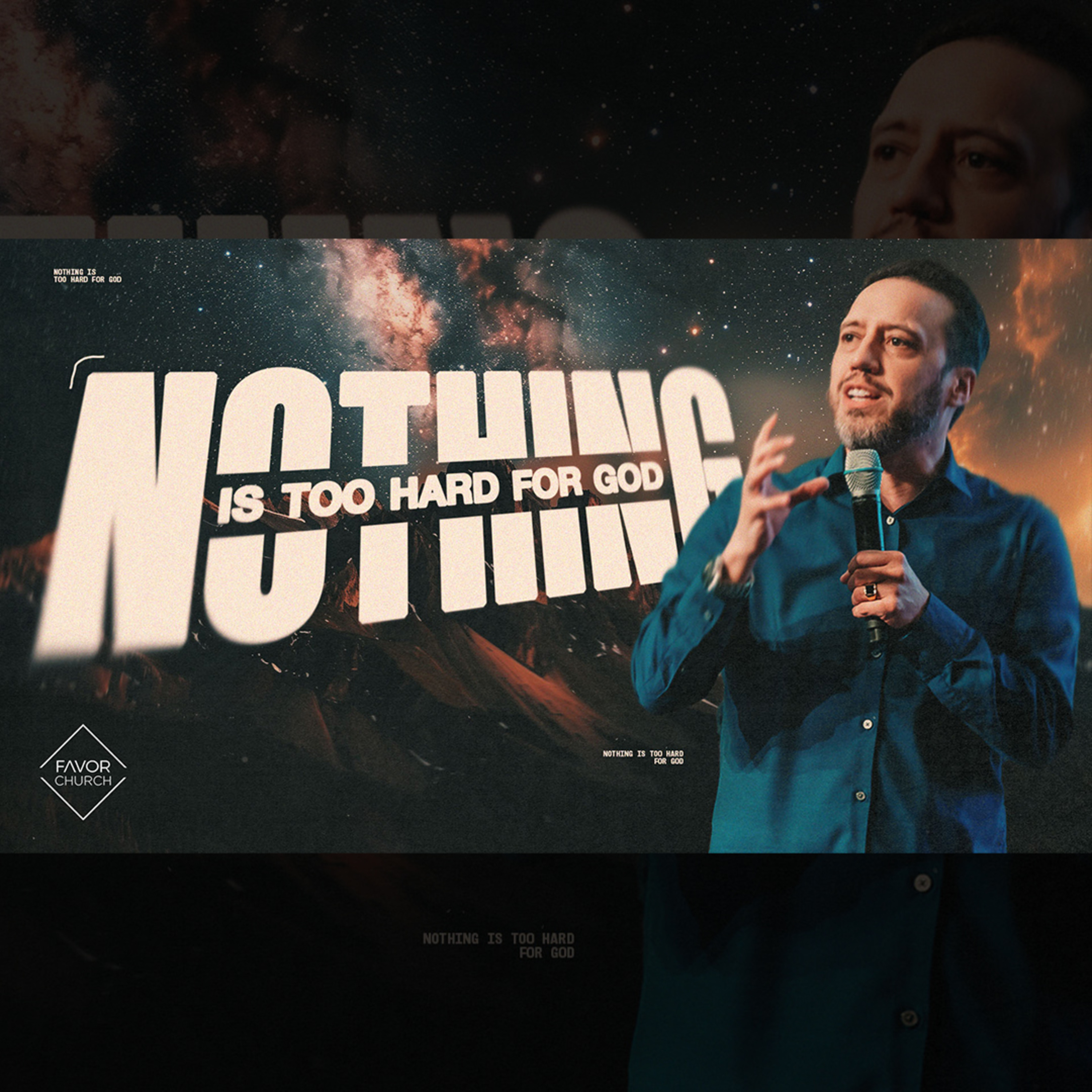 Nothing is Too Hard for God (Tony Suarez) // Favor Church episode artwork