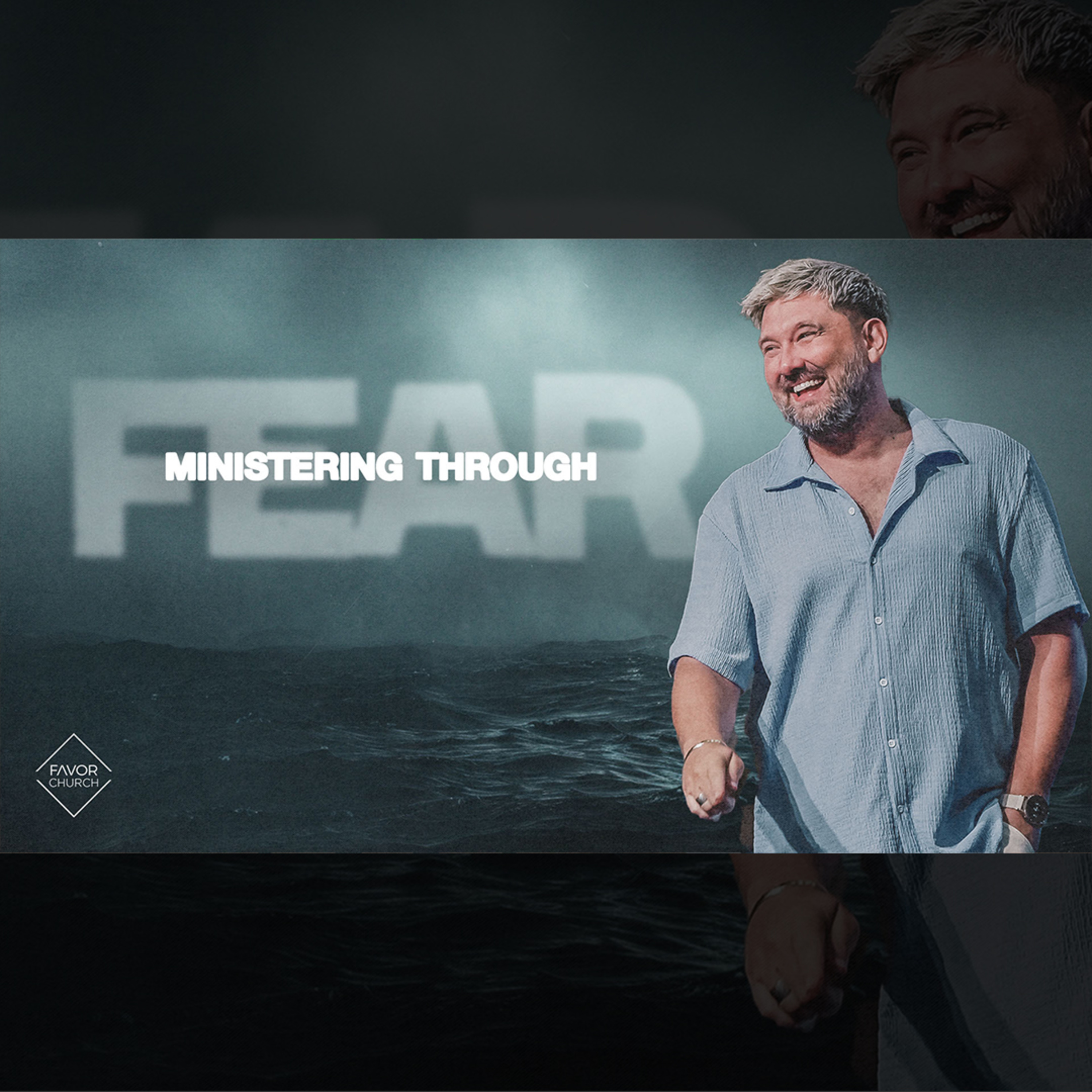 Ministering Through Fear (James Aiton) // Favor Church episode artwork