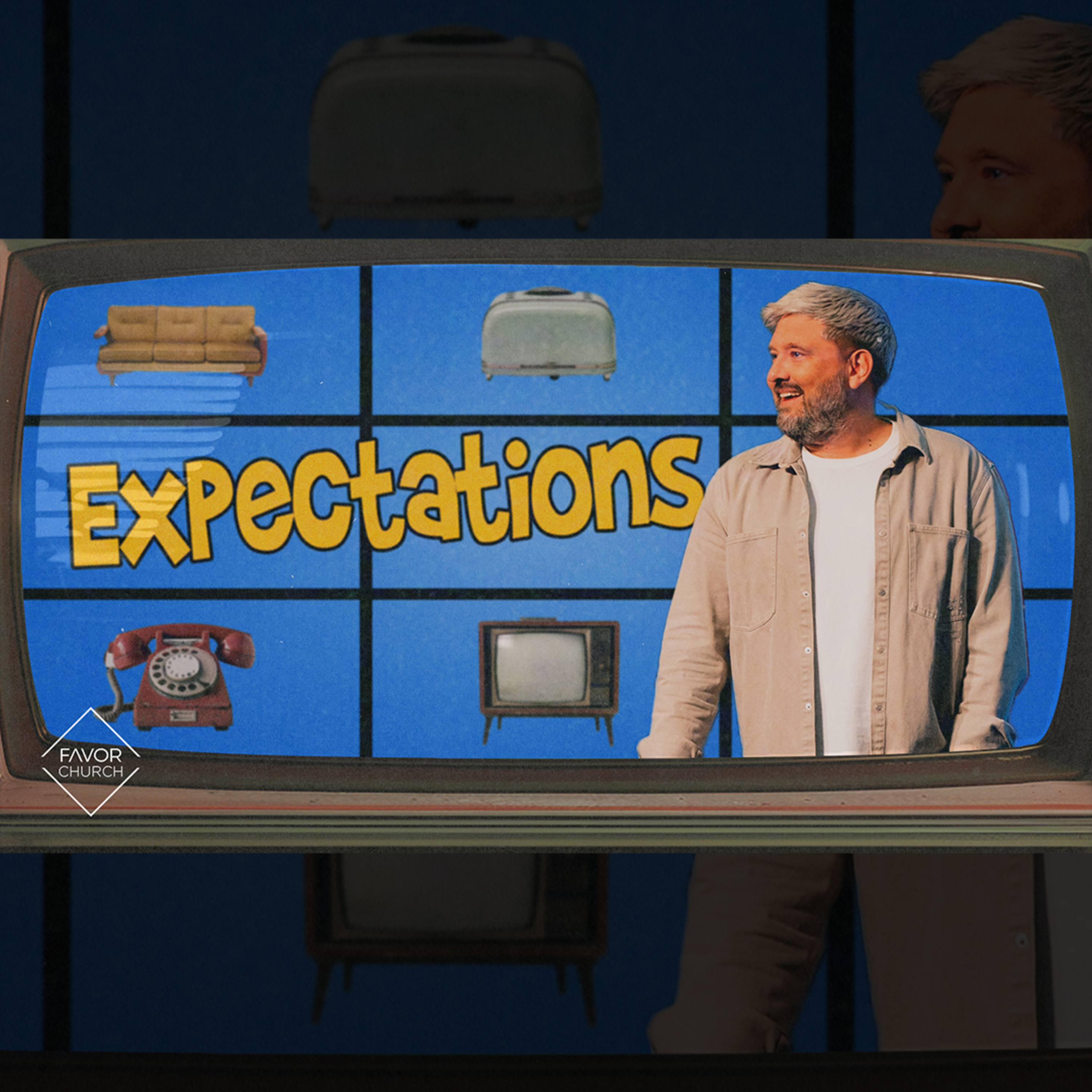 Perfect Relationships: Expectations (James Aiton) // Favor Church episode artwork