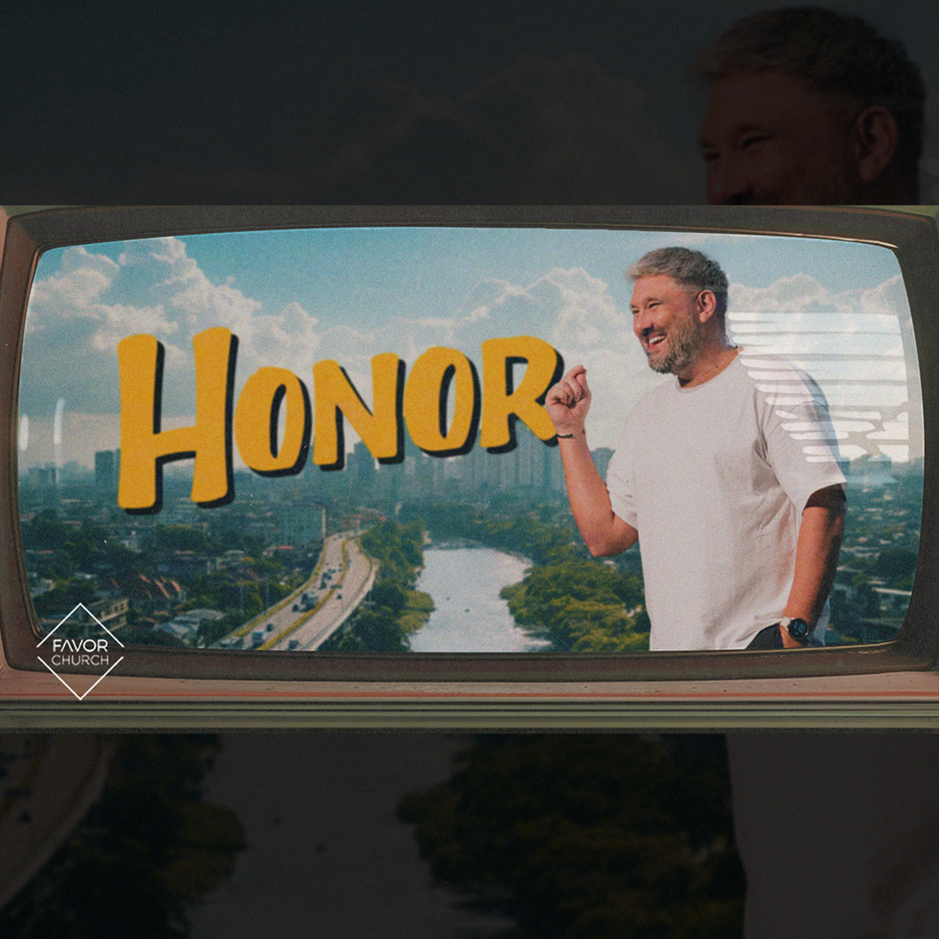 Perfect Relationships: Honor (James Aiton) // Favor Church episode artwork