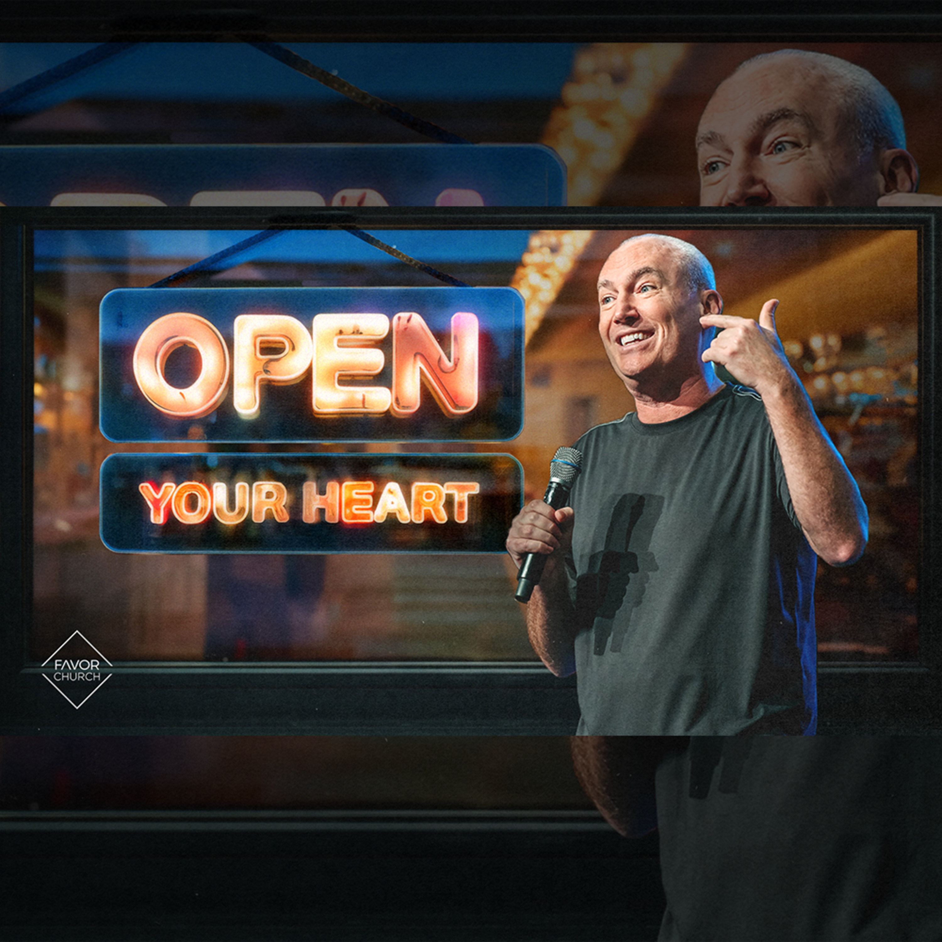 Open Your Heart (Shane Willard) // Favor Church episode artwork