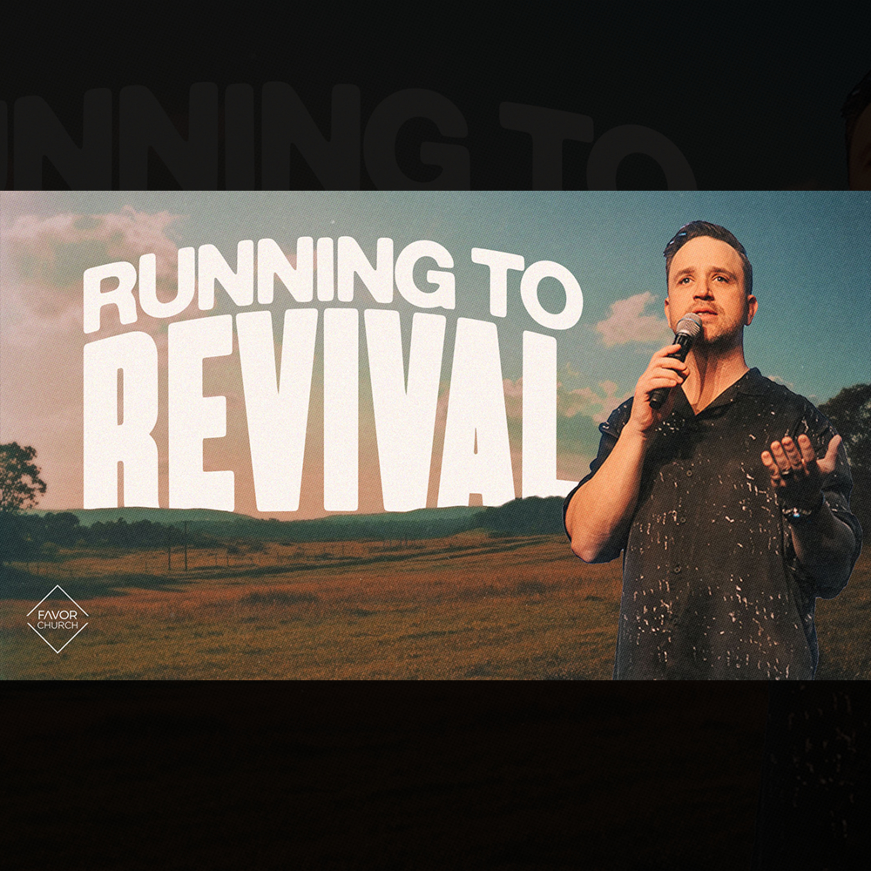 Running to Revival (Mark Francey) // Favor Church episode artwork