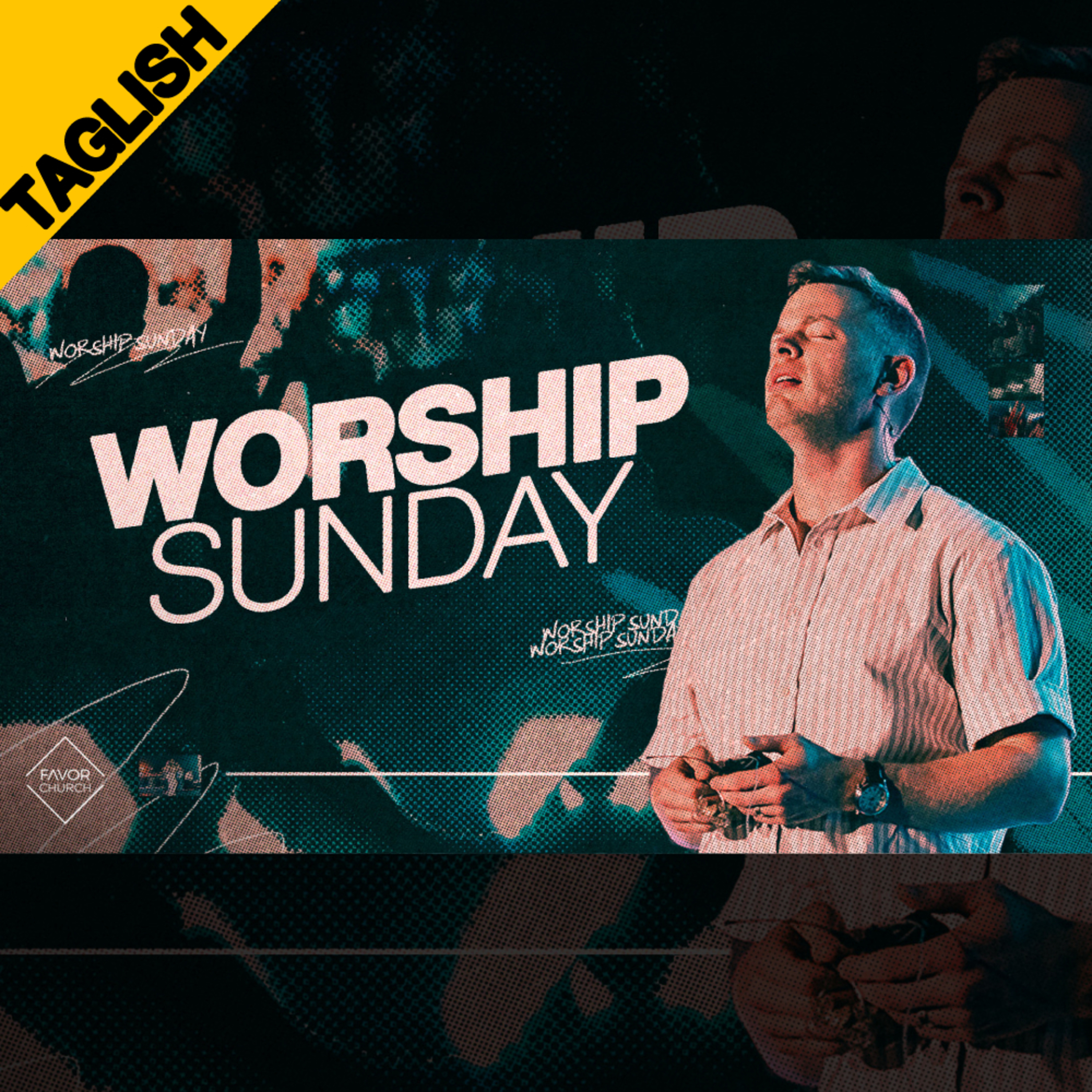 TAGLISH: Worship Sunday (Clark Beckham) episode artwork