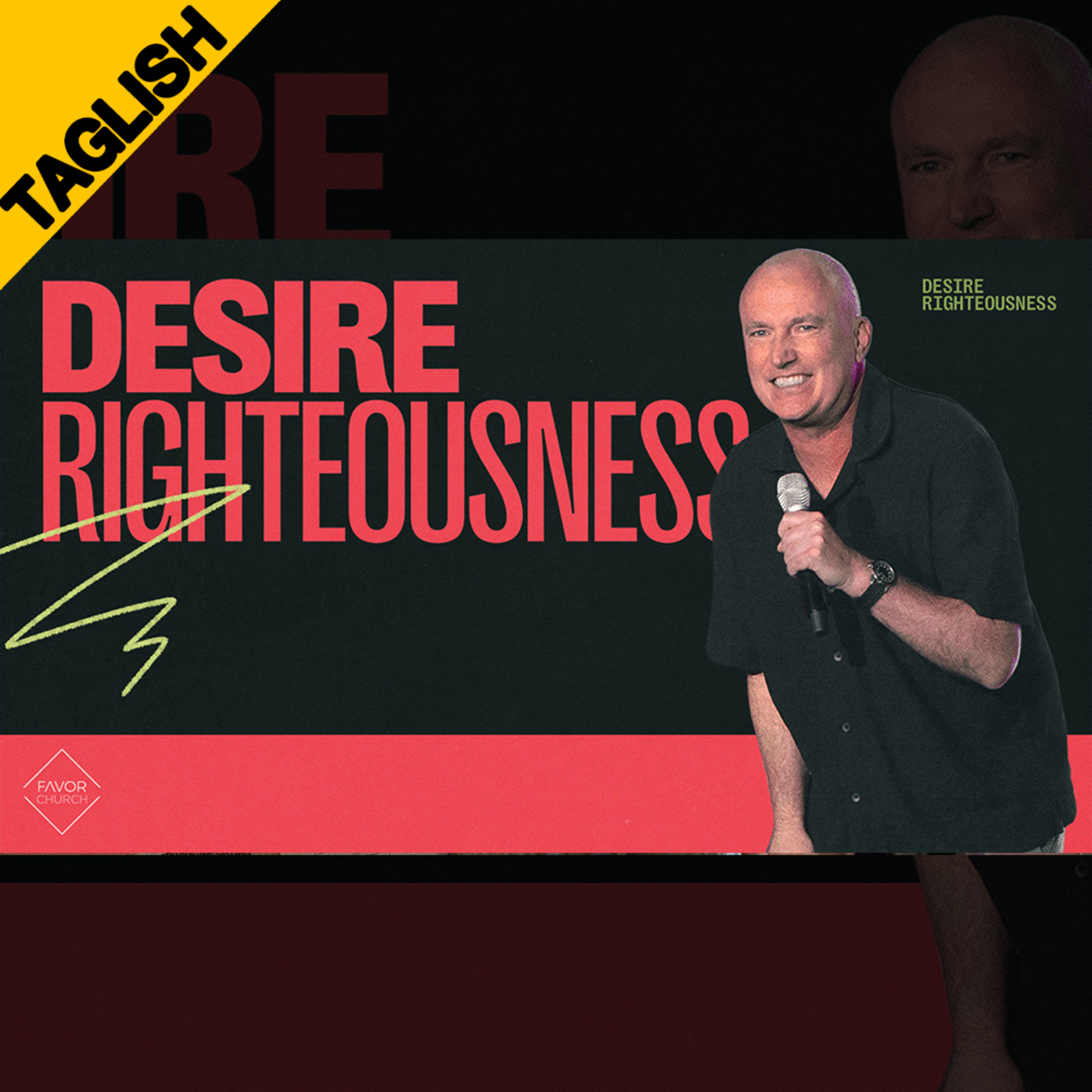 TAGLISH: Desire Righteousness (Shane Willard) episode artwork
