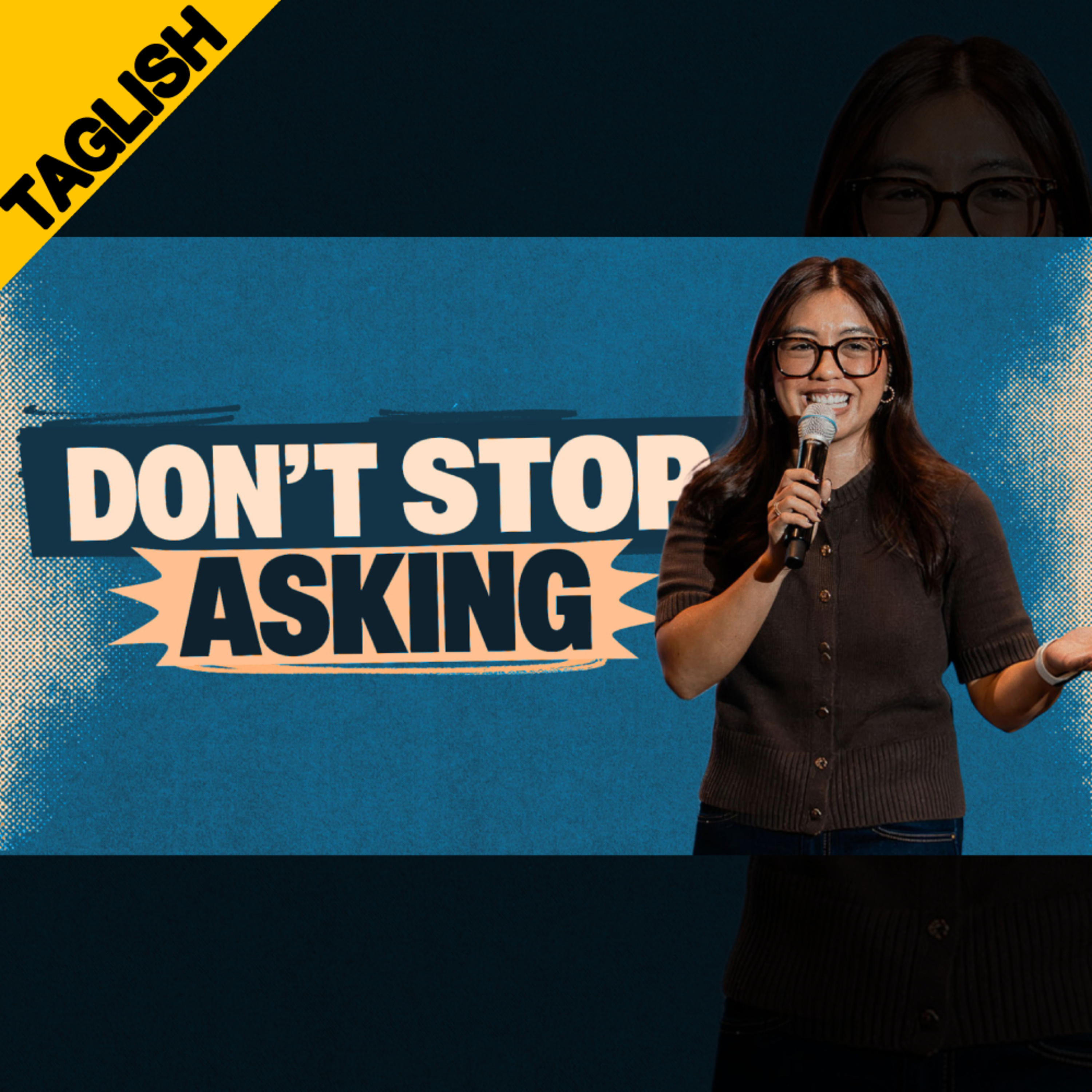 TAGLISH: Don't Stop Asking (Dawn Gimena) episode artwork