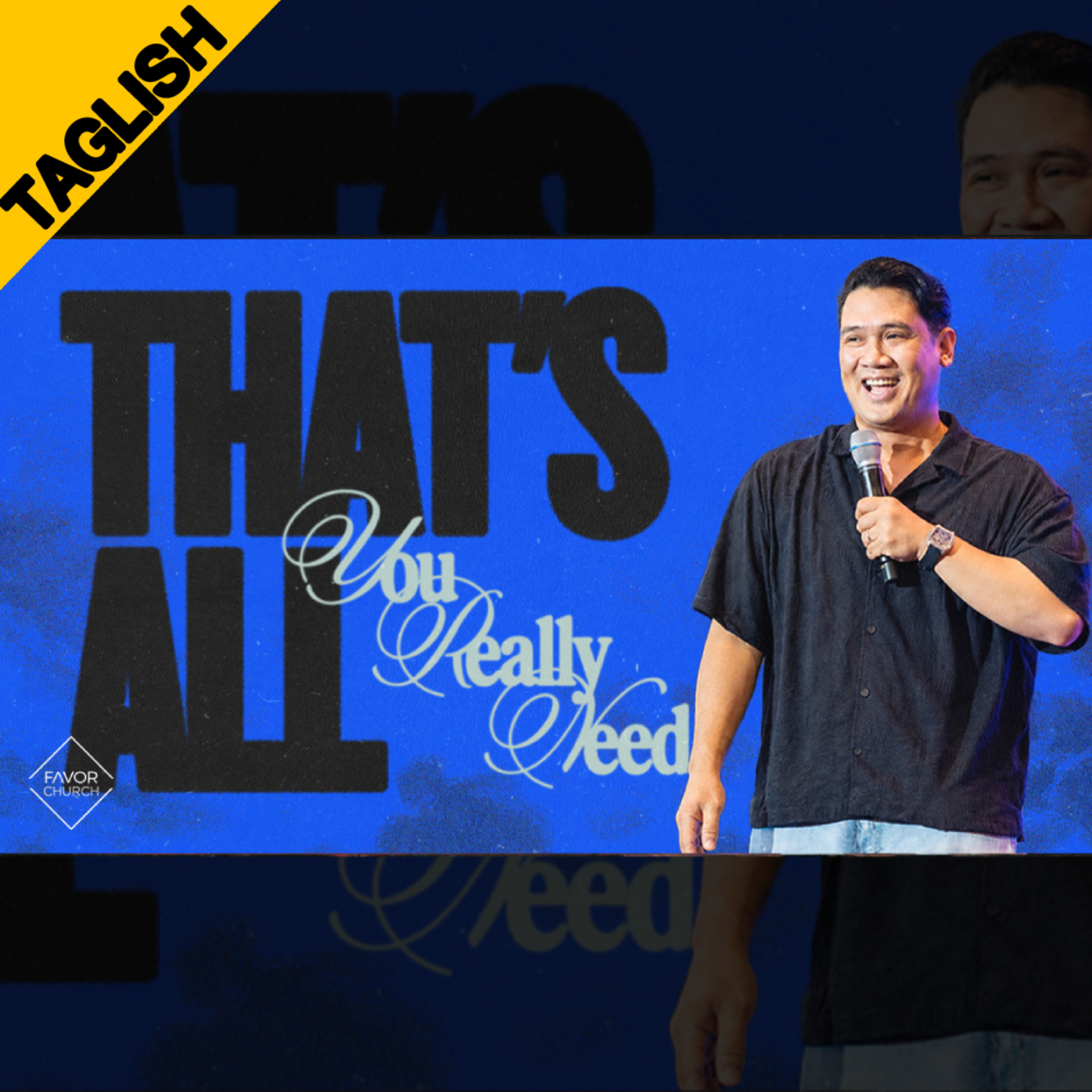 TAGLISH: That's All You Really Need (Ryan Valenzuela)