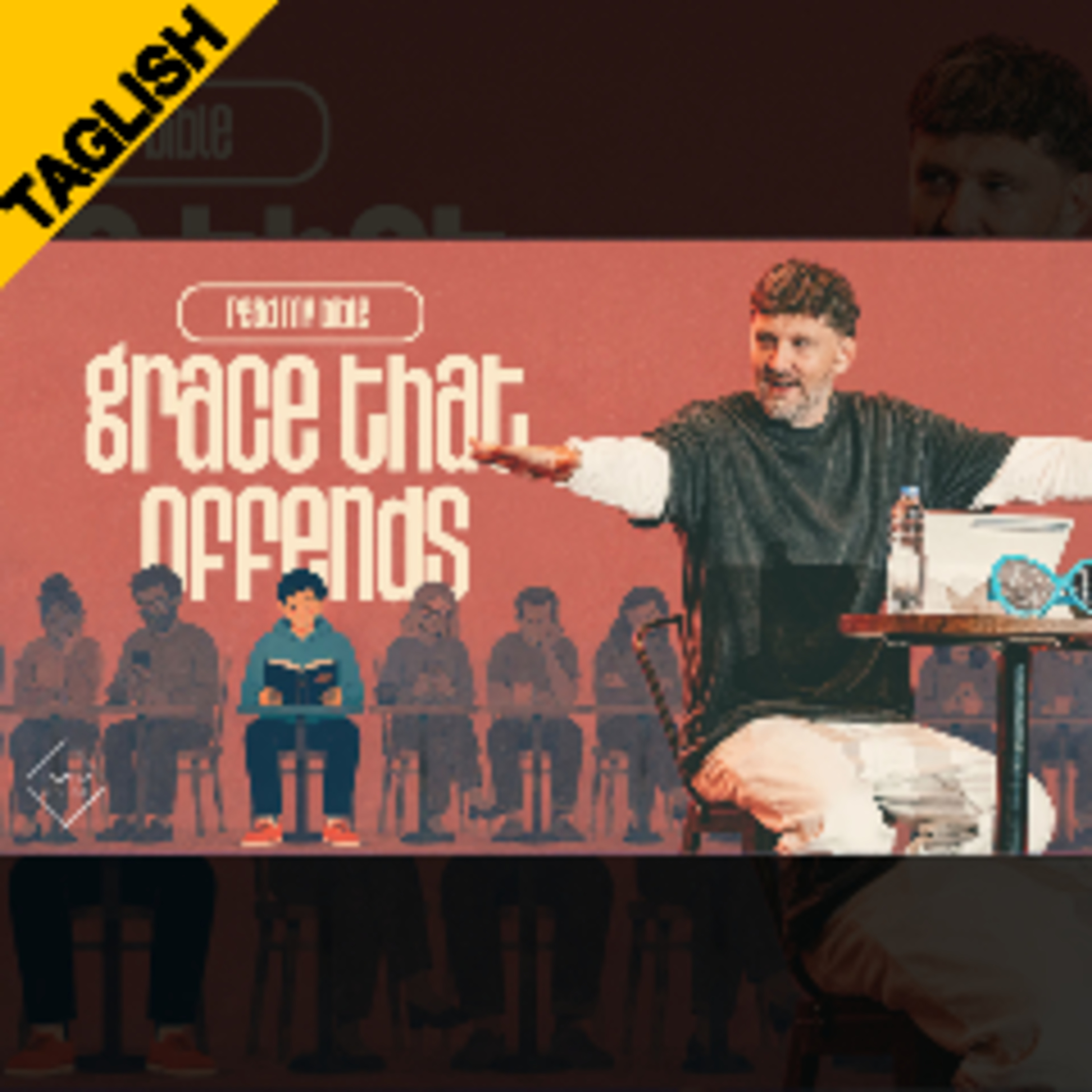 TAGLISH: Grace That Offends (James Aiton)