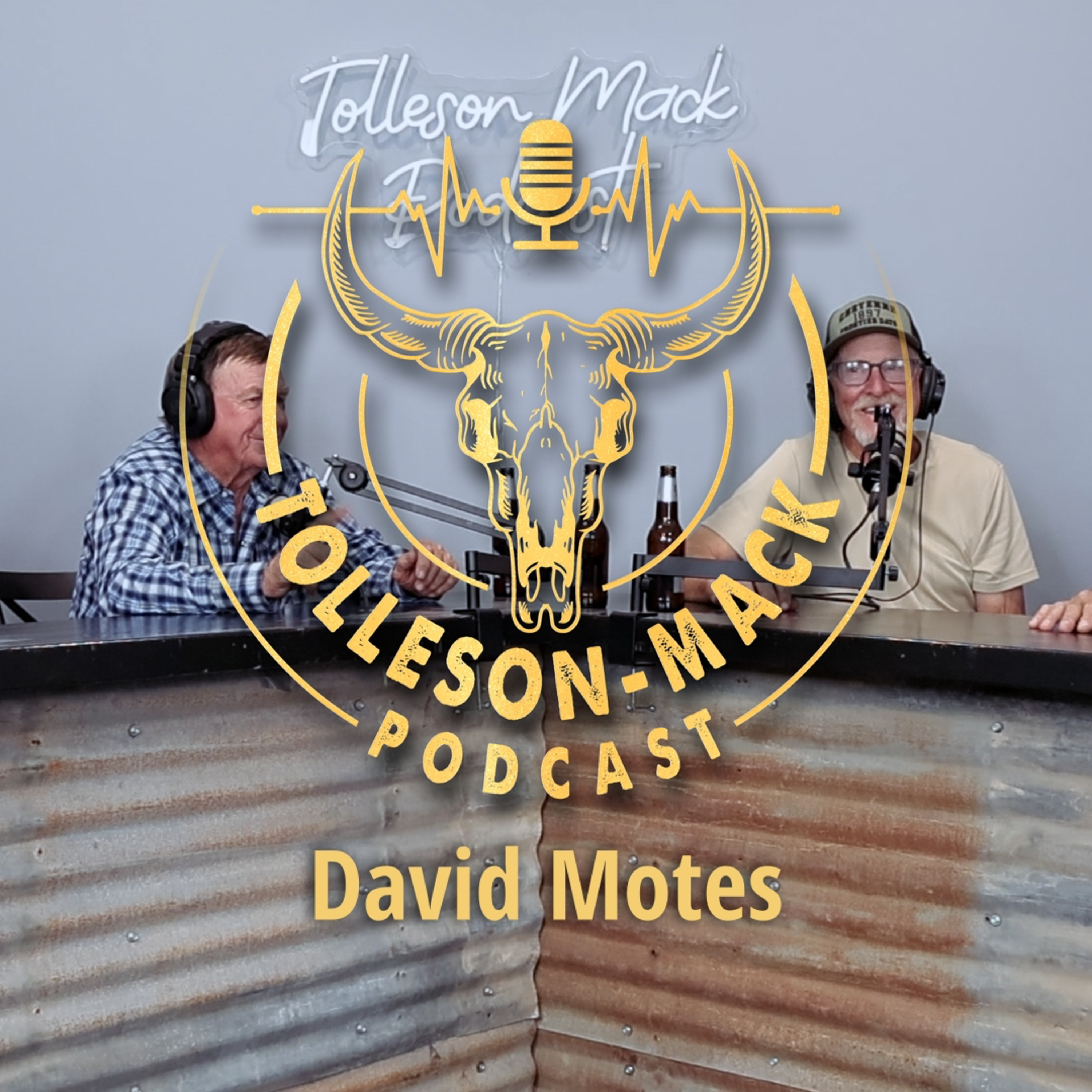 David Motes | Tolleson-Mack Podcast Episode 133