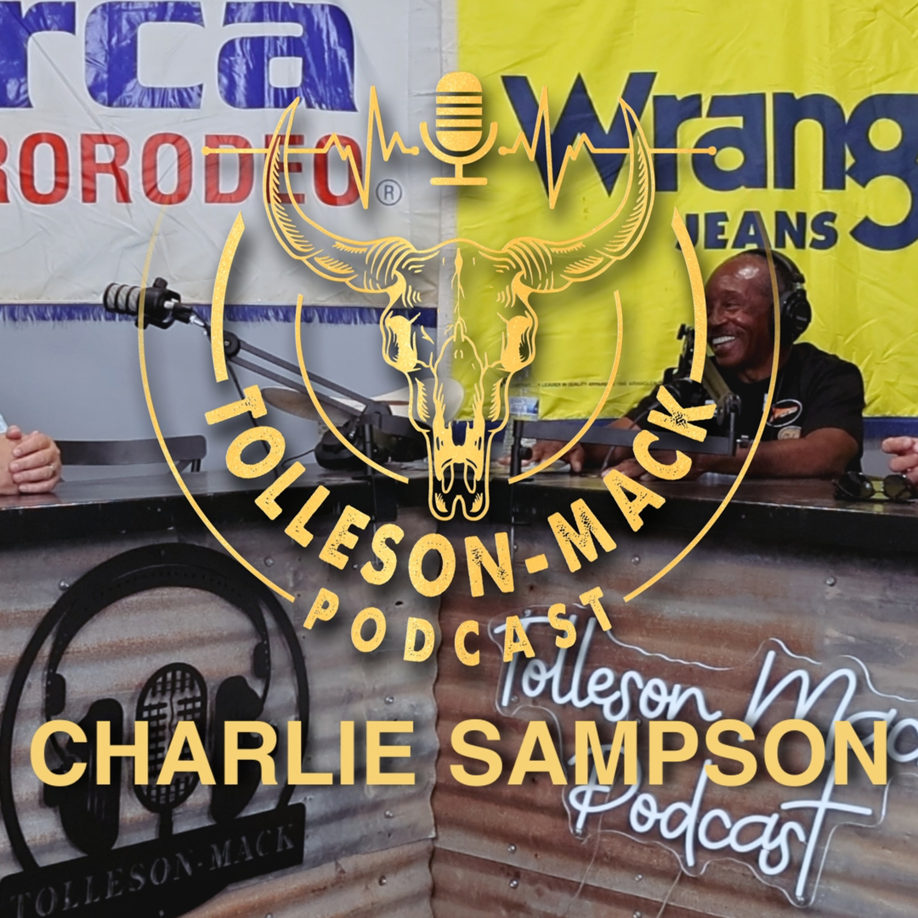Charlie Sampson | Tolleson-Mack Podcast Episode 135