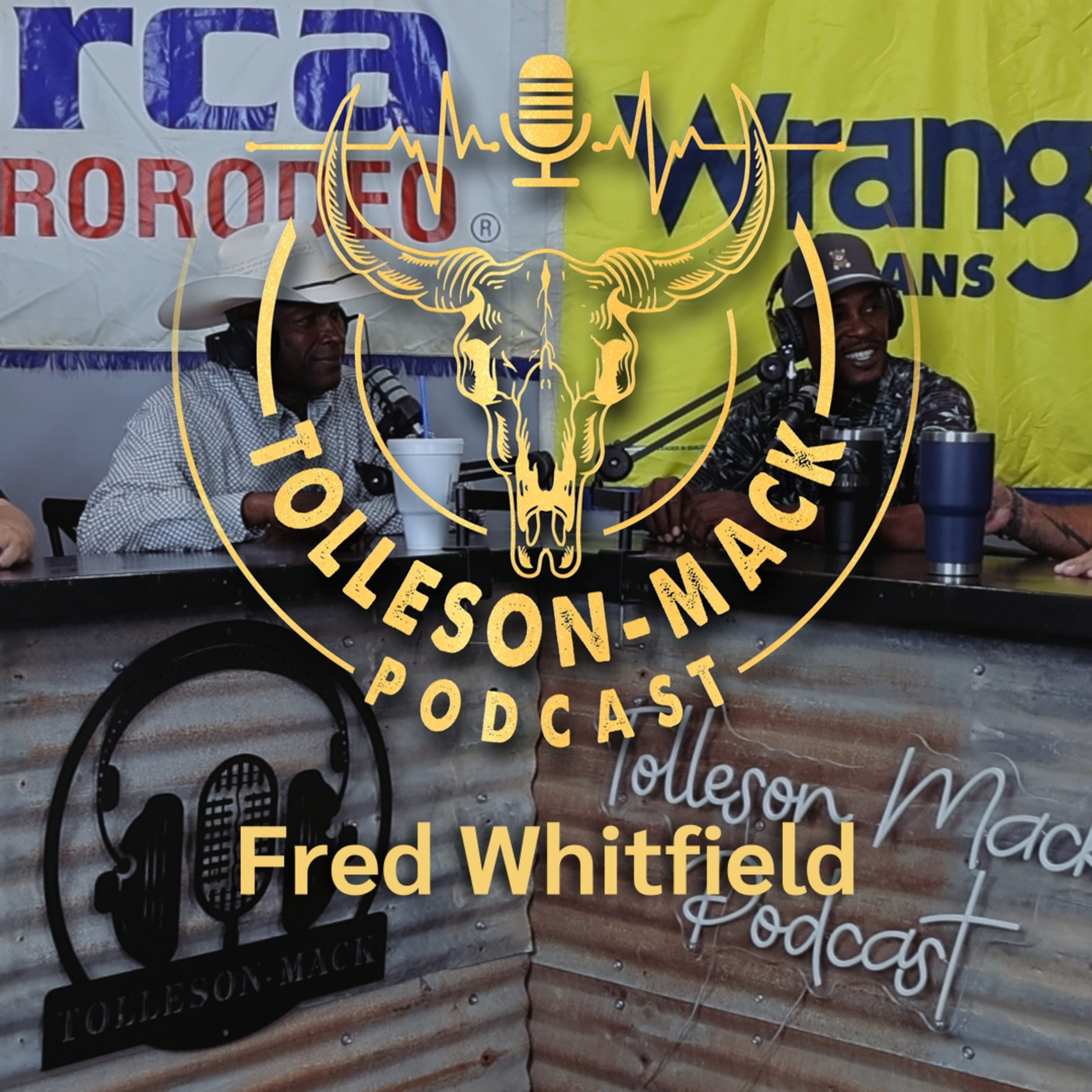 Fred Whitfield | Tolleson-Mack Podcast Episode 136