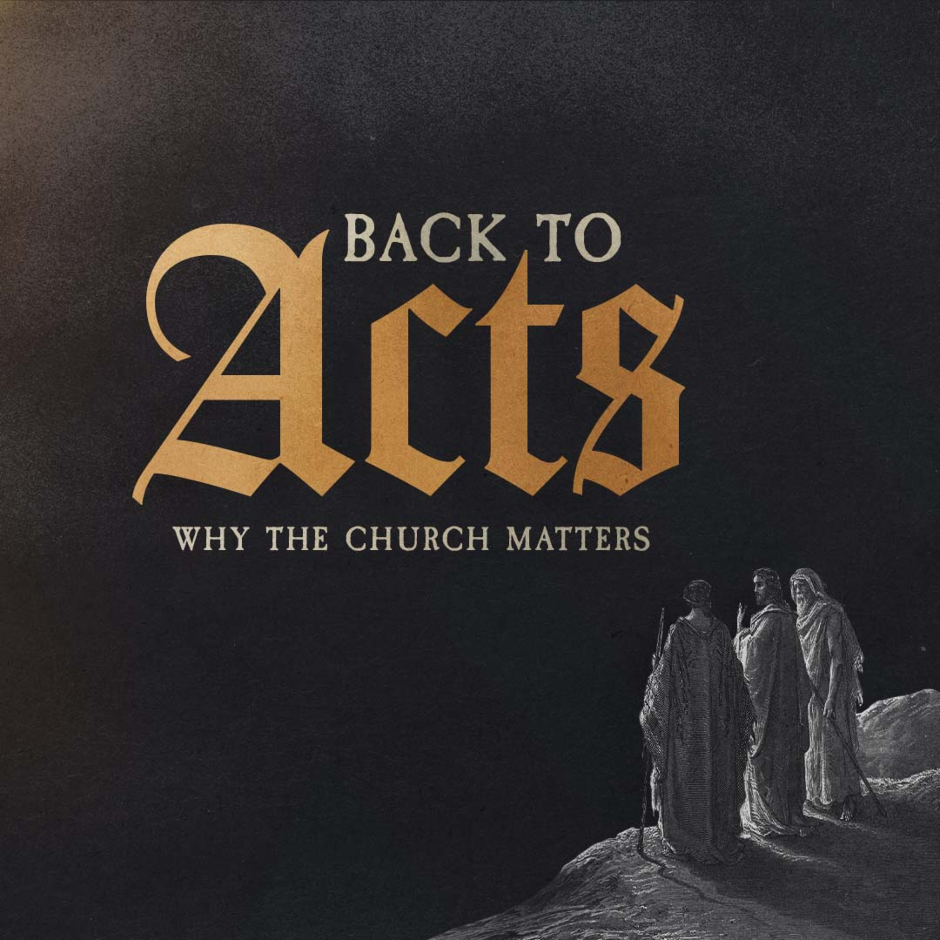 Back to Acts - Foundations of the Church  episode artwork