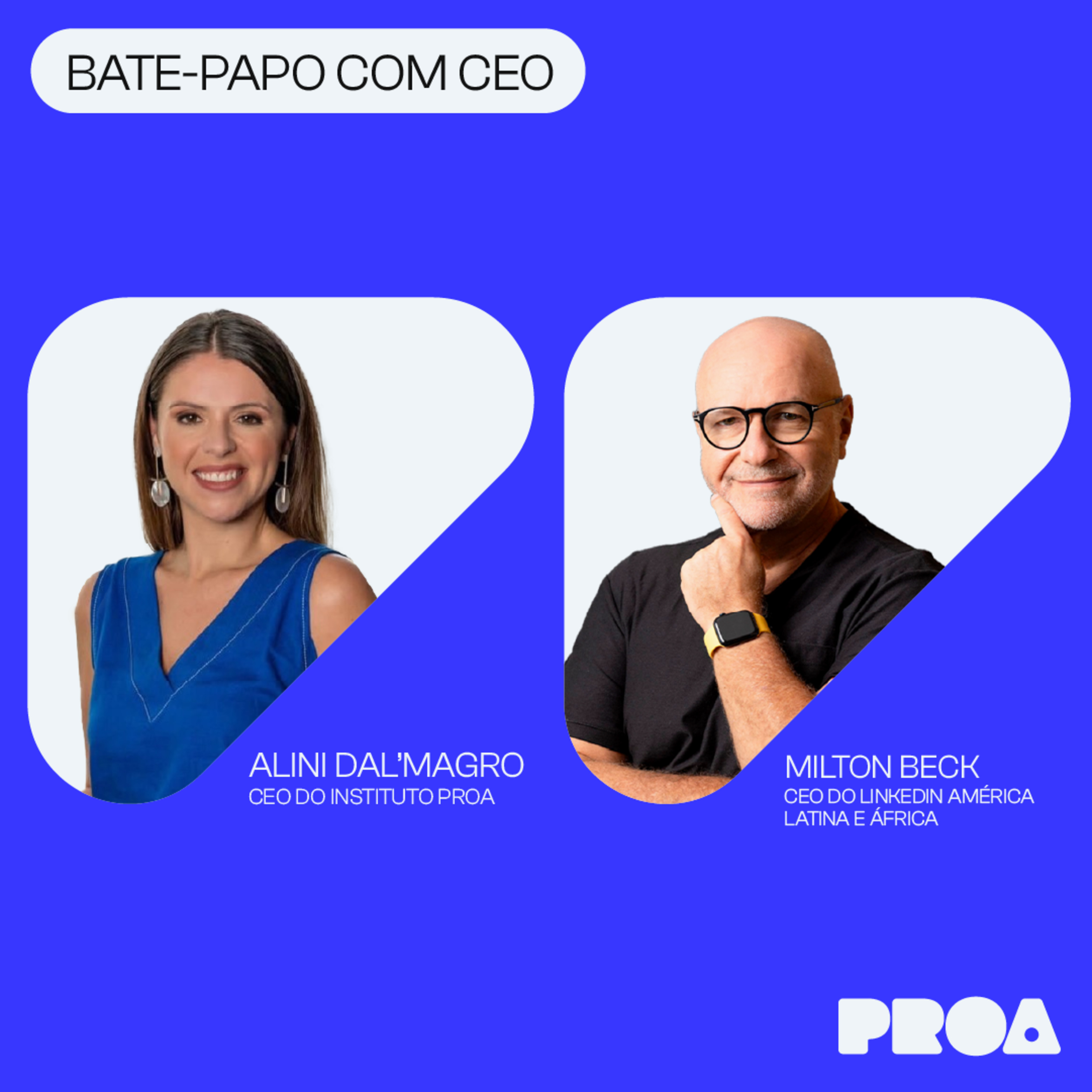 Bate-papo com CEO – Milton Beck [LINKEDIN AMÉRICA LATINA E ÁFRICA] T4:E4 episode artwork