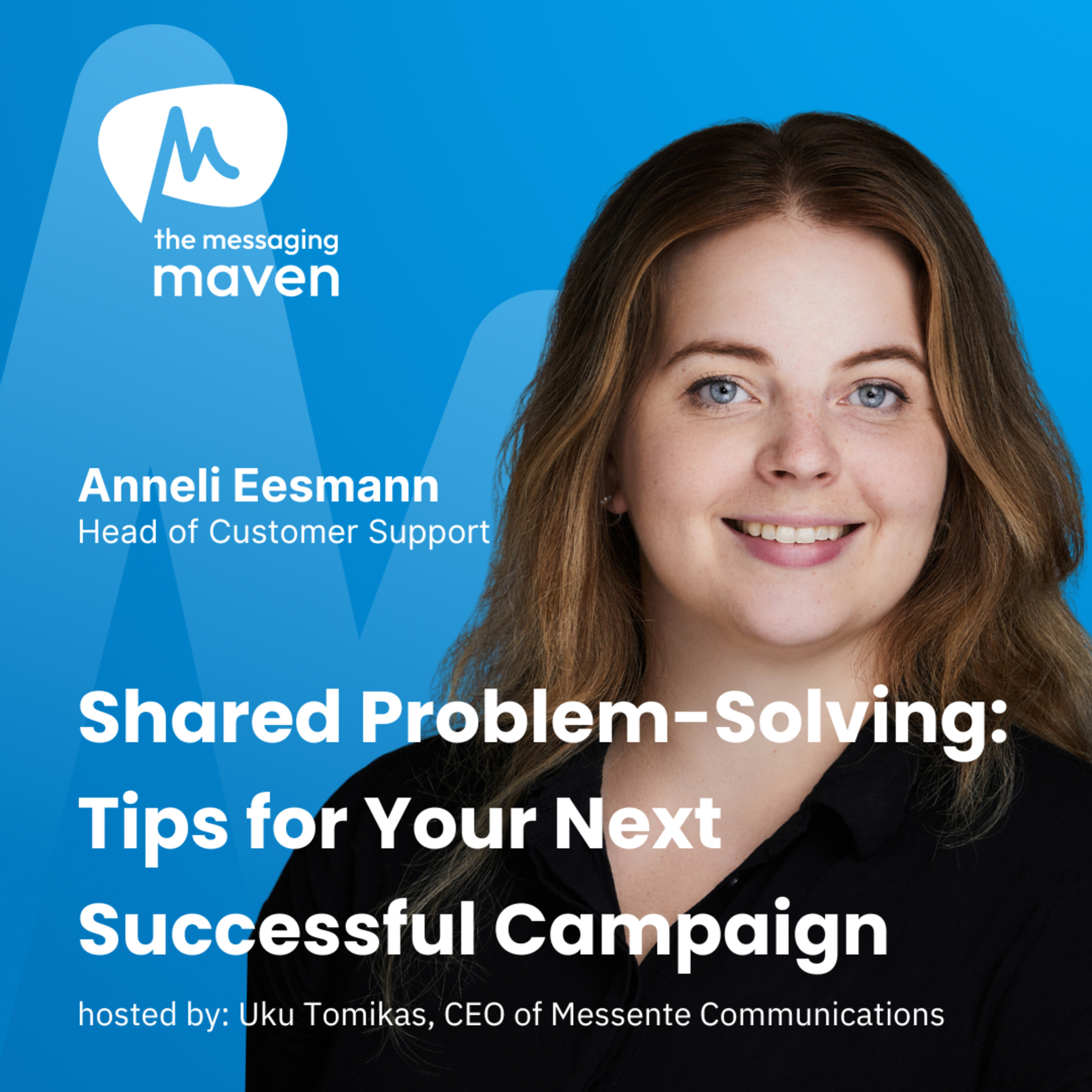 The Messaging Maven Podcast by Messente