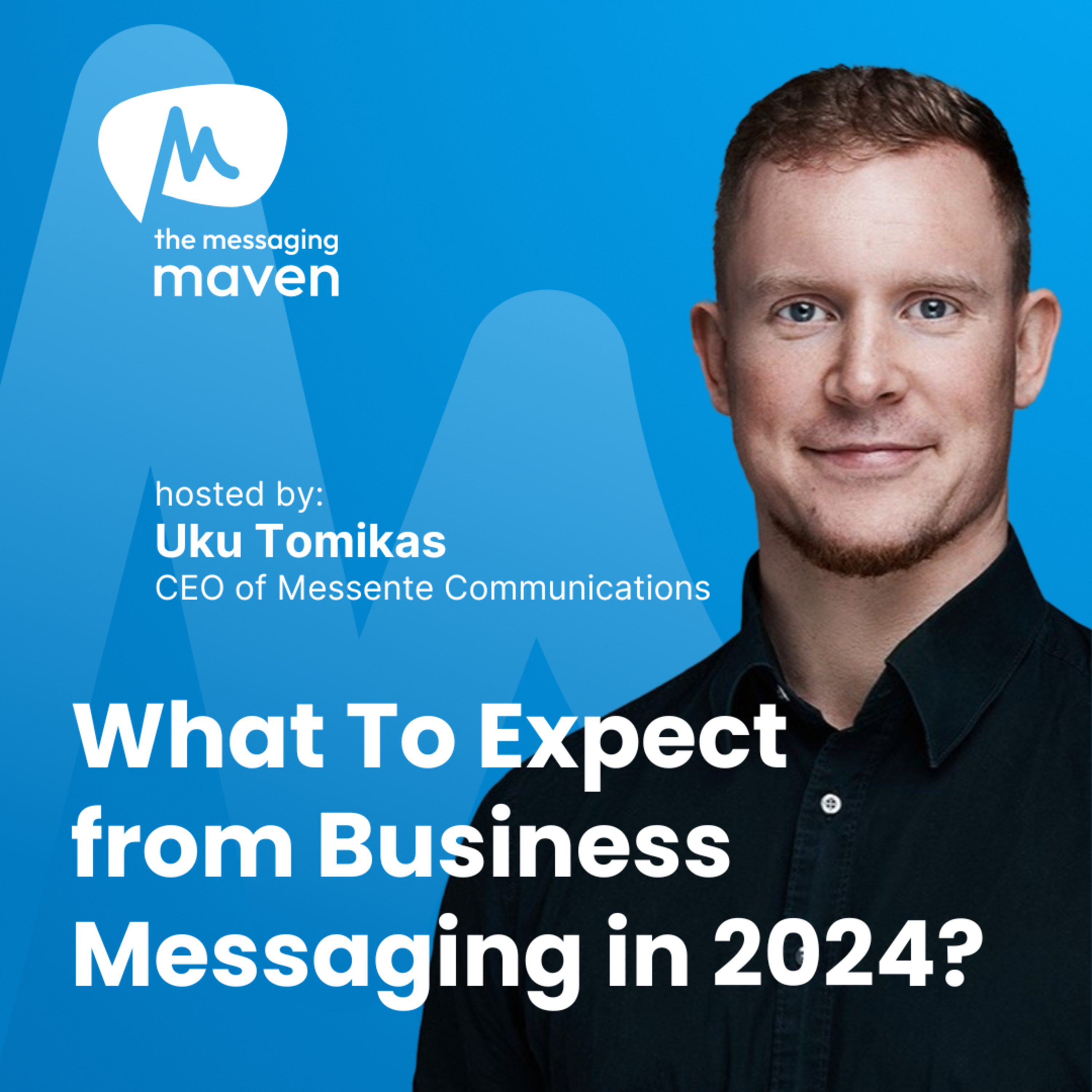 The Messaging Maven Podcast by Messente