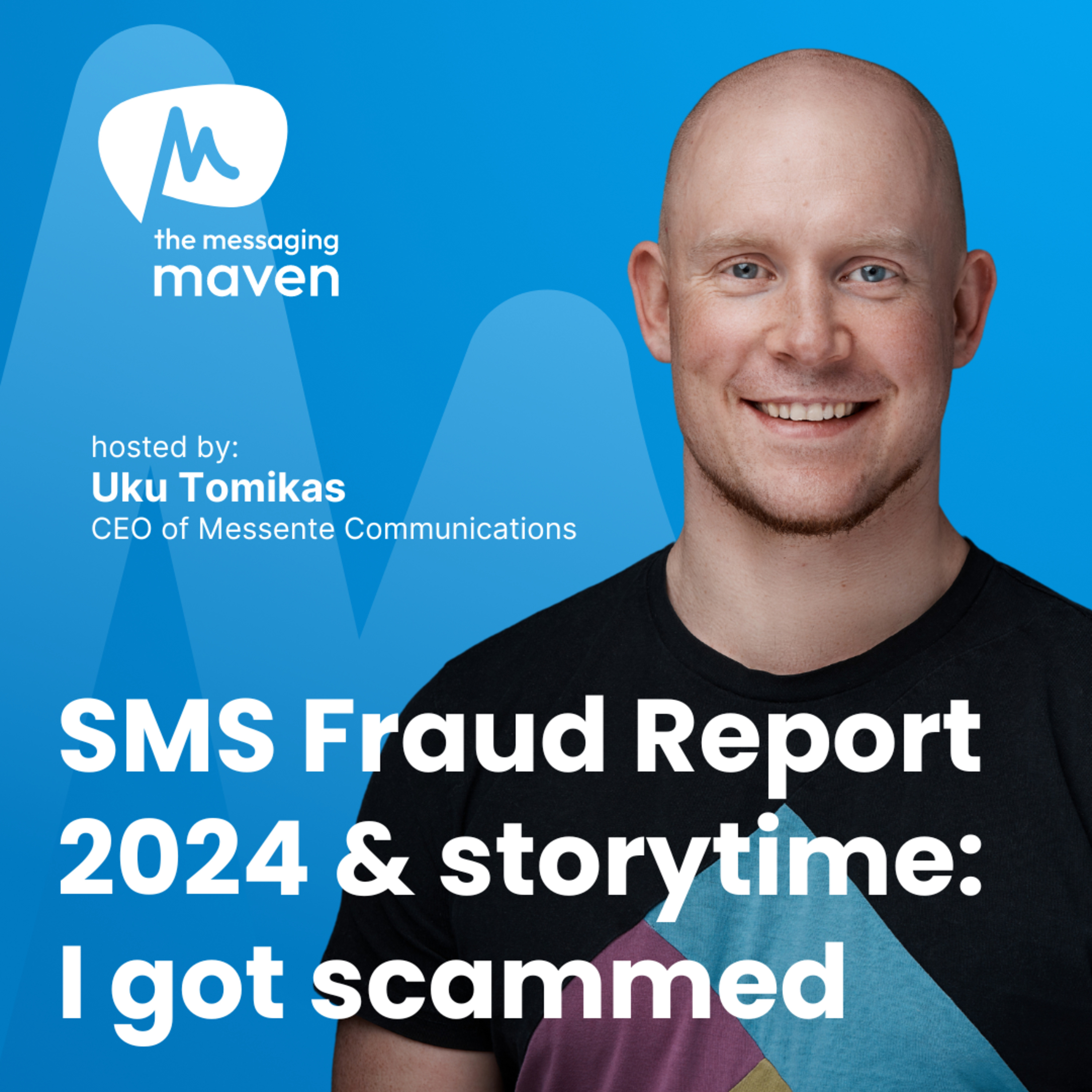 The Messaging Maven Podcast by Messente