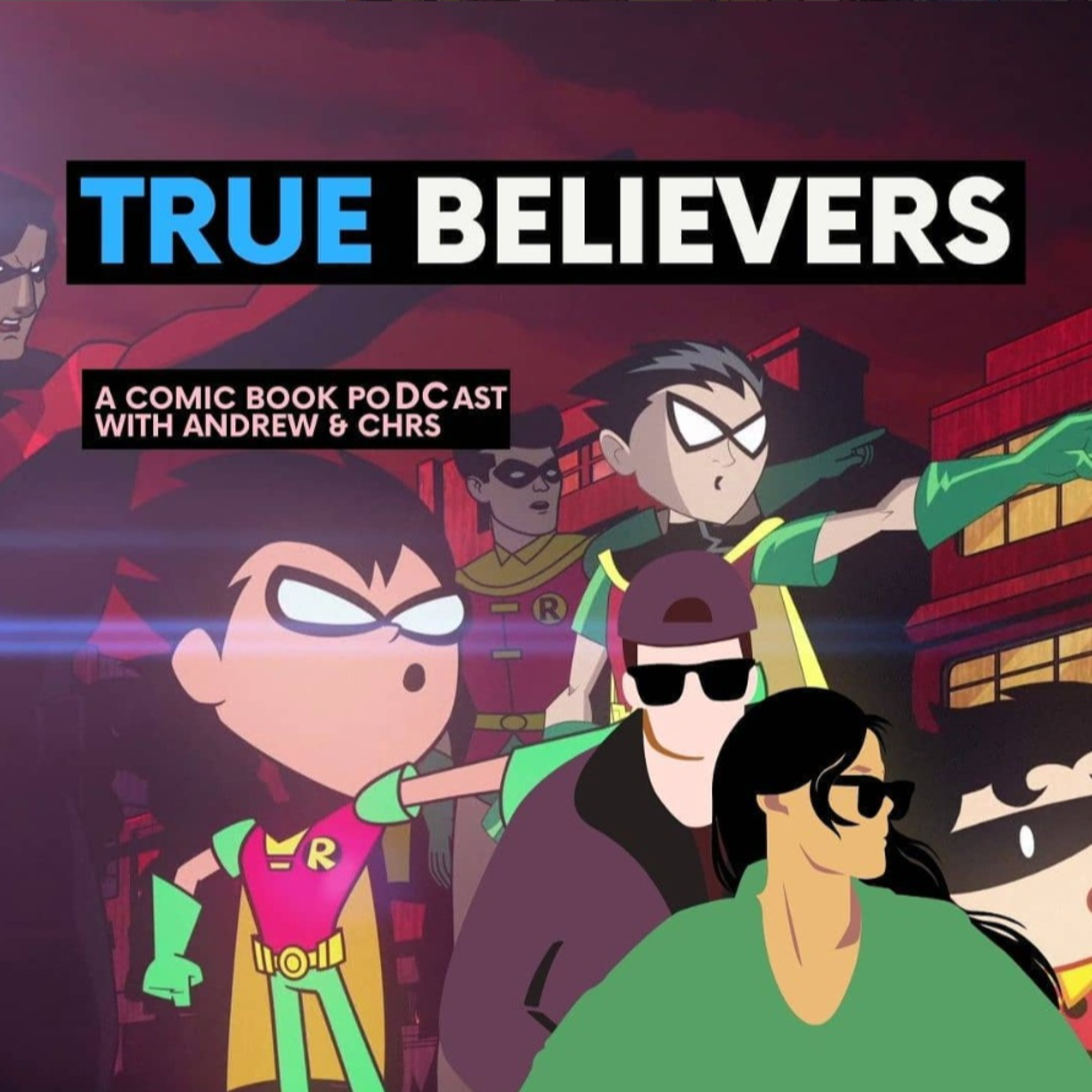 True Believers: A Comic Book poDCast