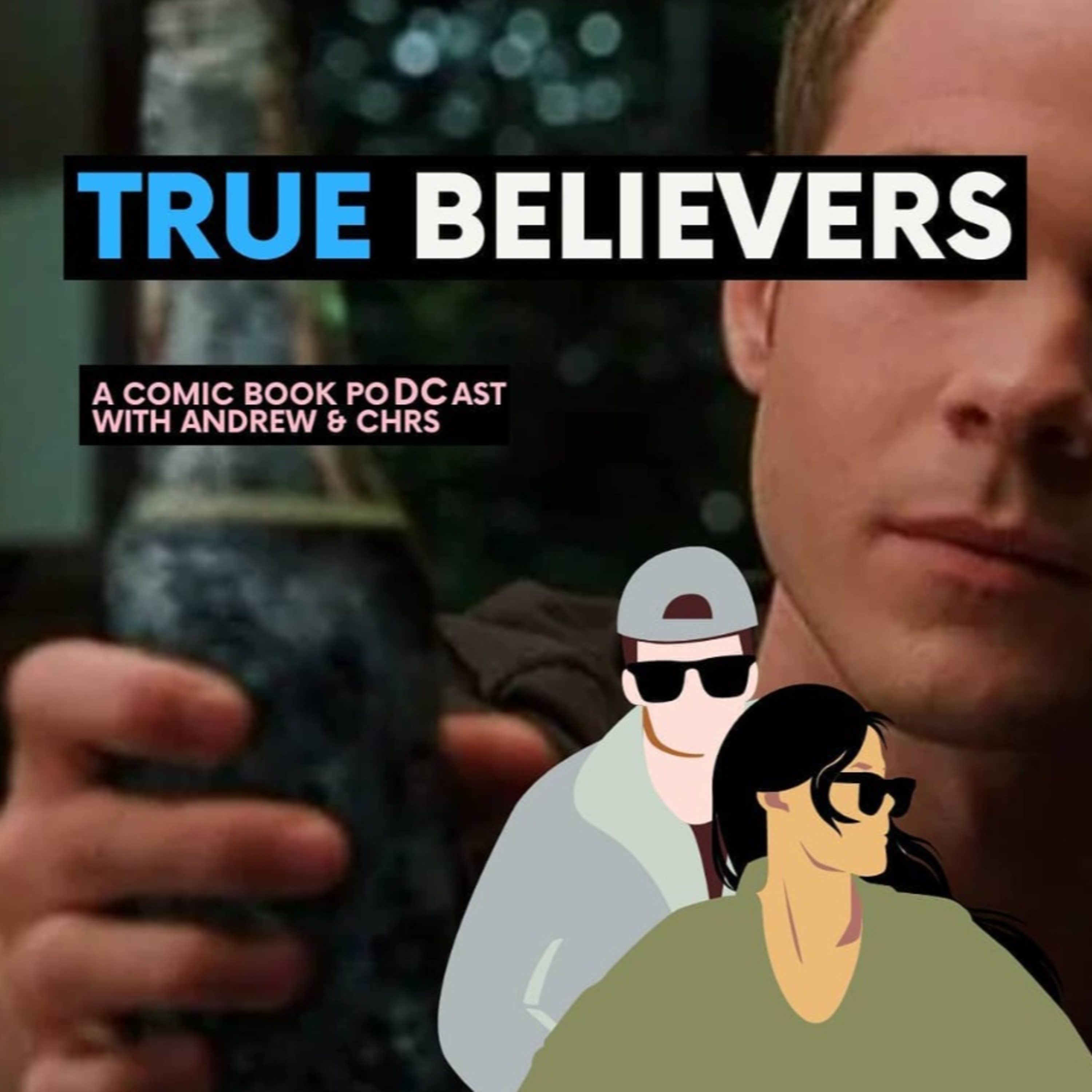 True Believers: A Comic Book poDCast