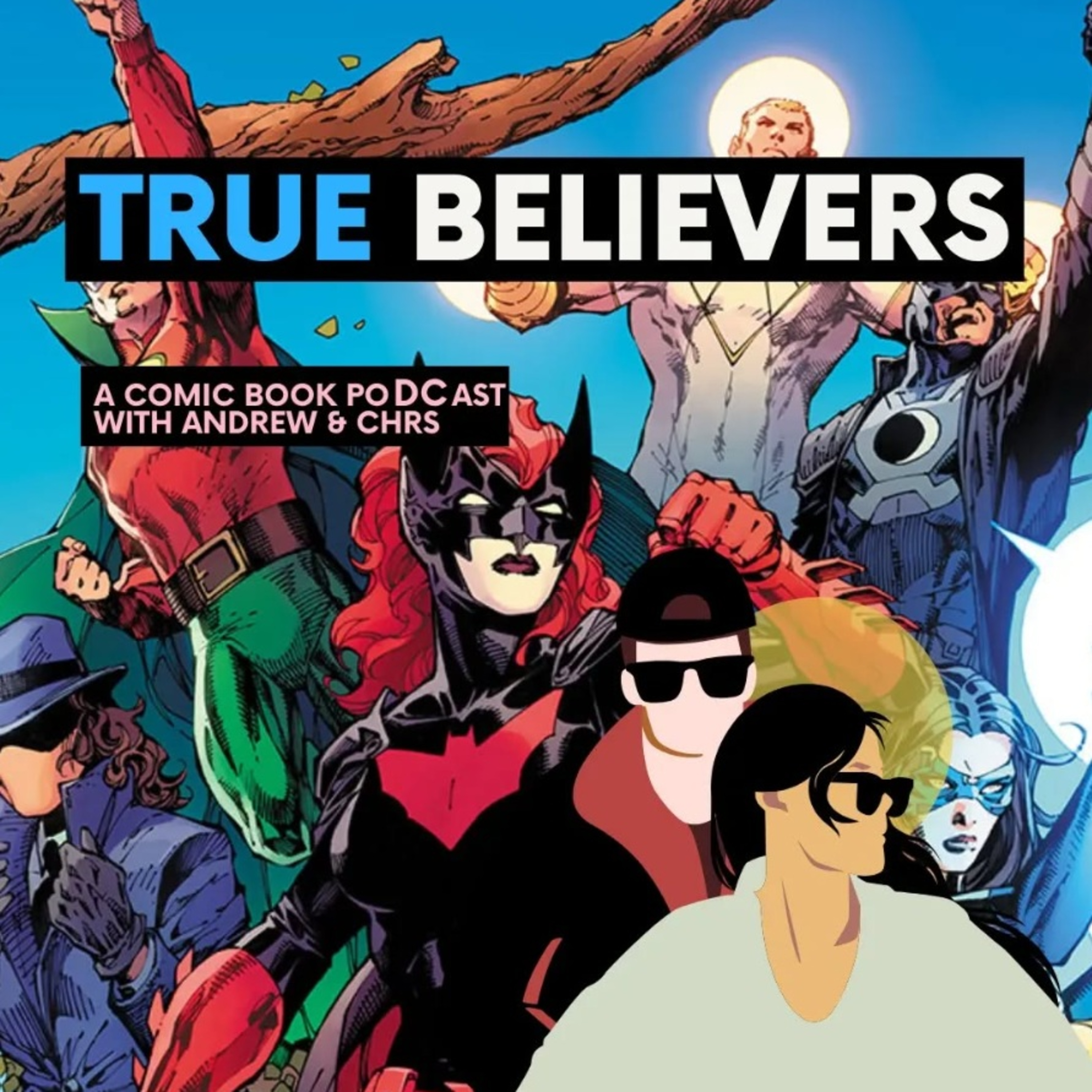 Episode Thirty-Six: Be Who You Are! For Your (DC) Priiiiiiiiiiiiiiiiiiiiiiiiiiiiiiiiiiiiiiiiiiiiiiiiiiide episode artwork