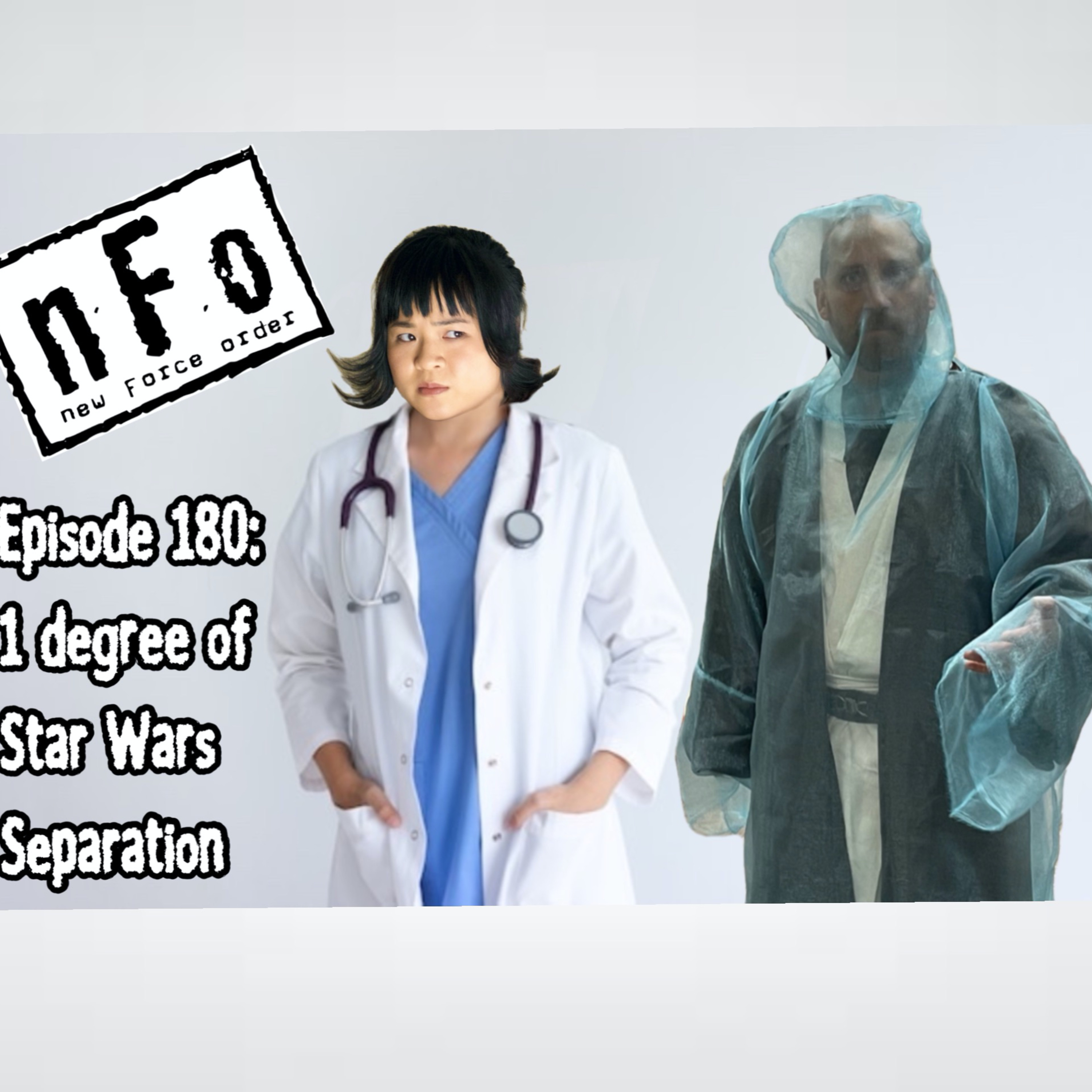 The new Force order: A Star Wars Podcast. Episode 180:  1 degree of Star Wars separation