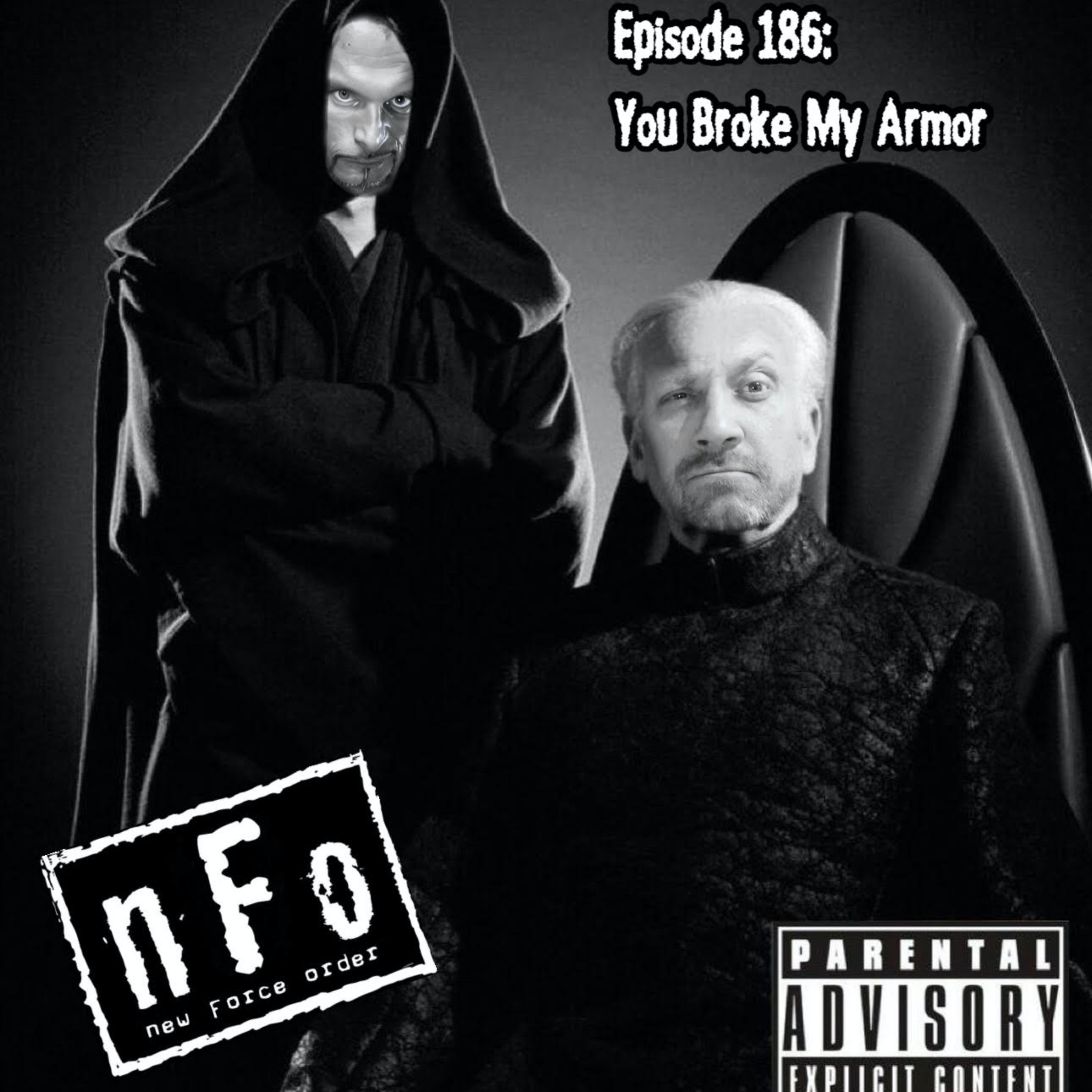 The new Force order: A Star Wars Podcast. Episode 186: You Broke My Armor