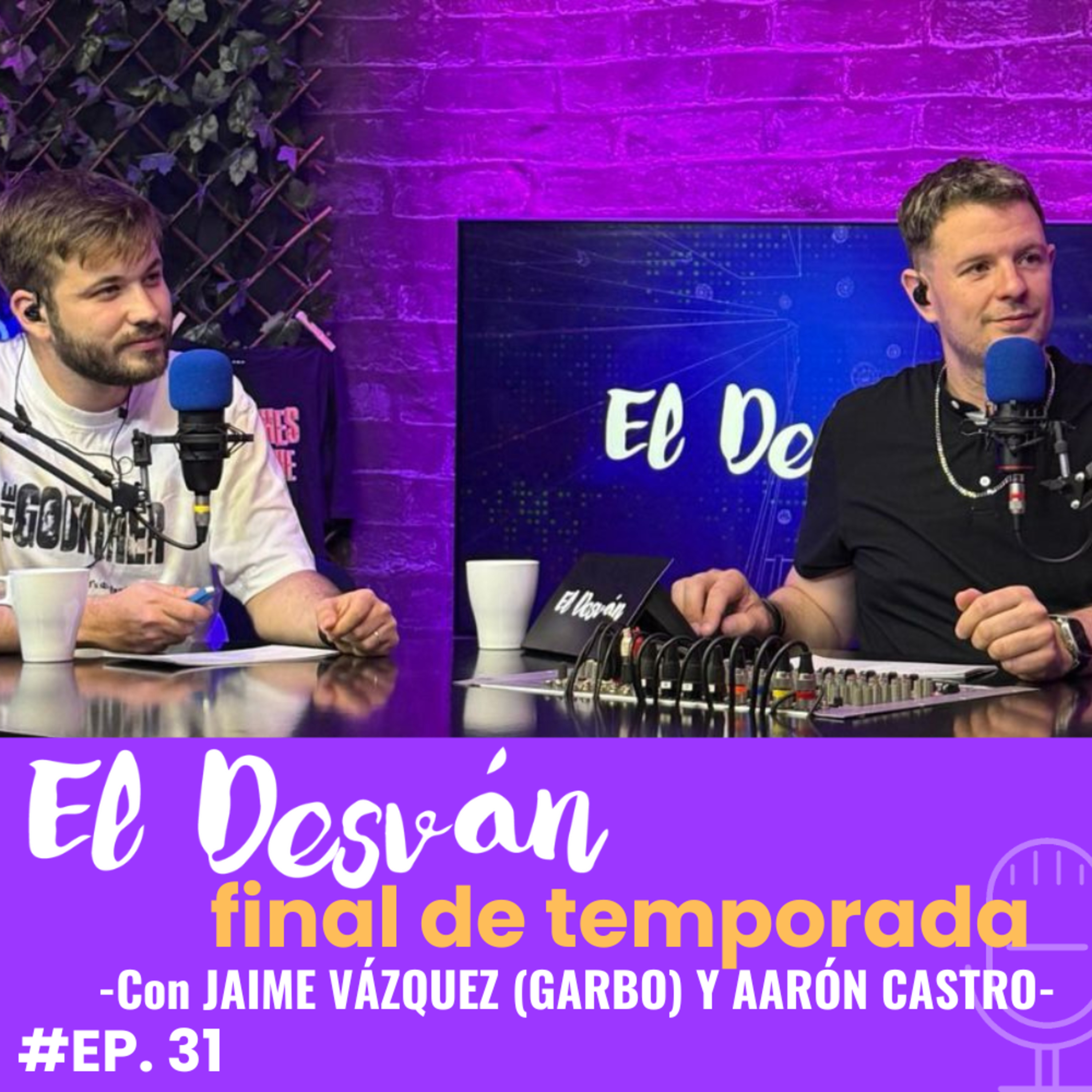 Haters y más en ‘El Desván’ #31 con JAIME VÁZQUEZ (GARBO_REX) y AARÓN CASTRO