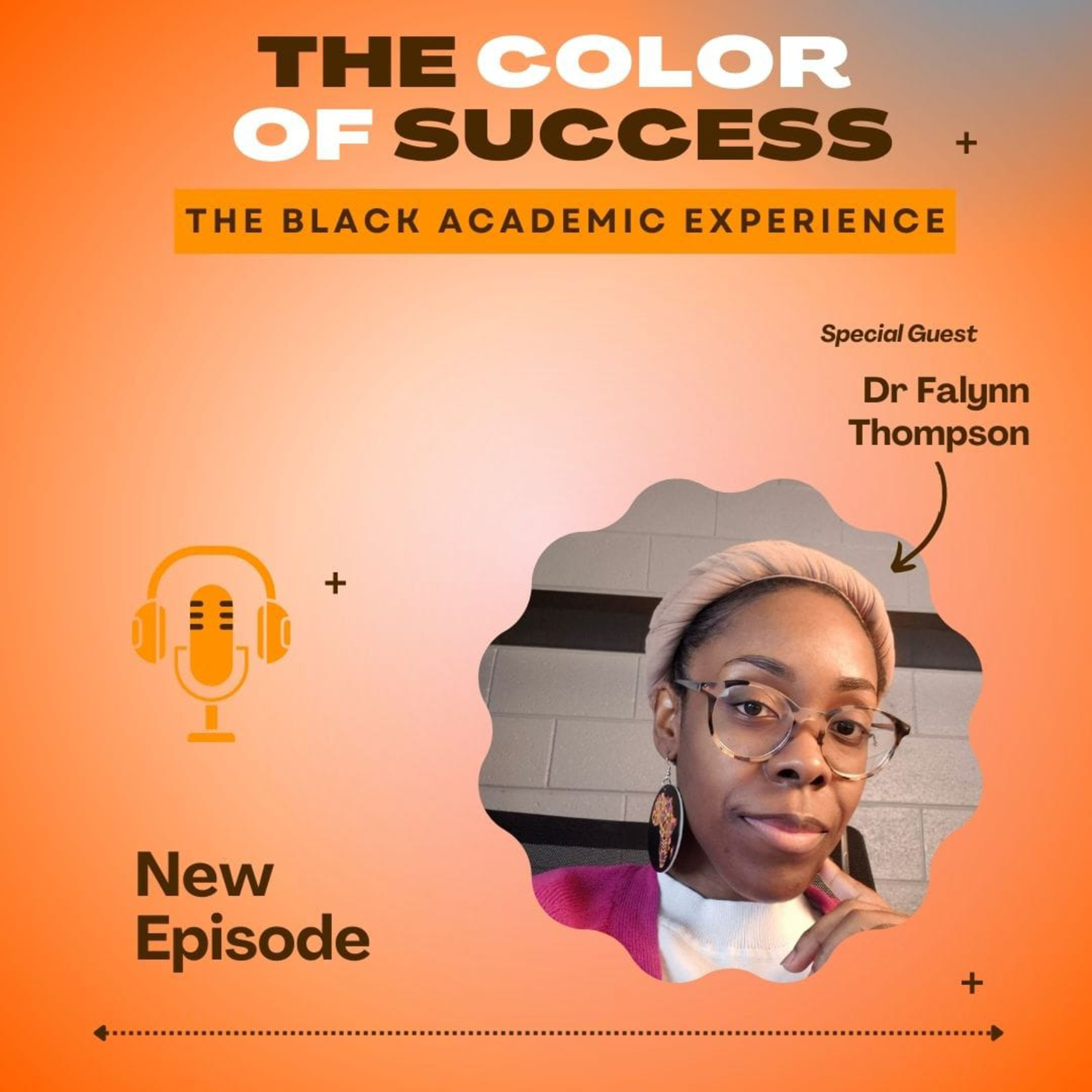Finding Successes in Grad School: Dr. Falynn Thompson episode artwork