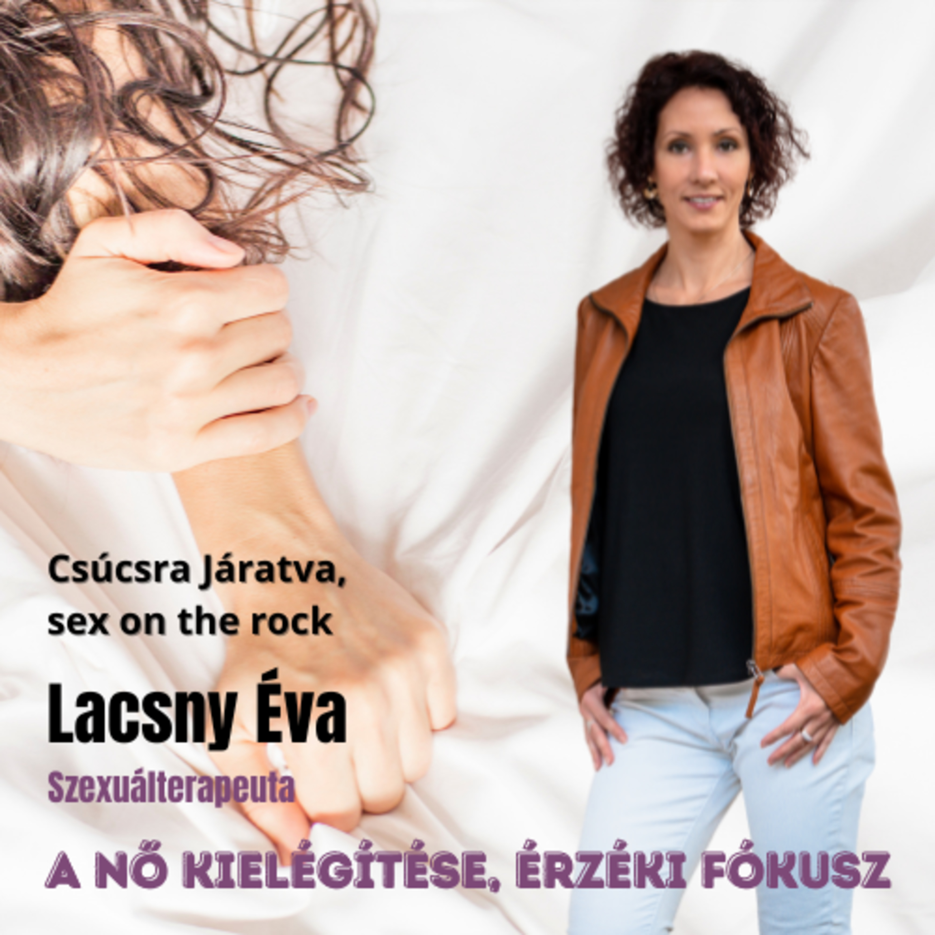 Csúcsra járatva, sex on the rock.
