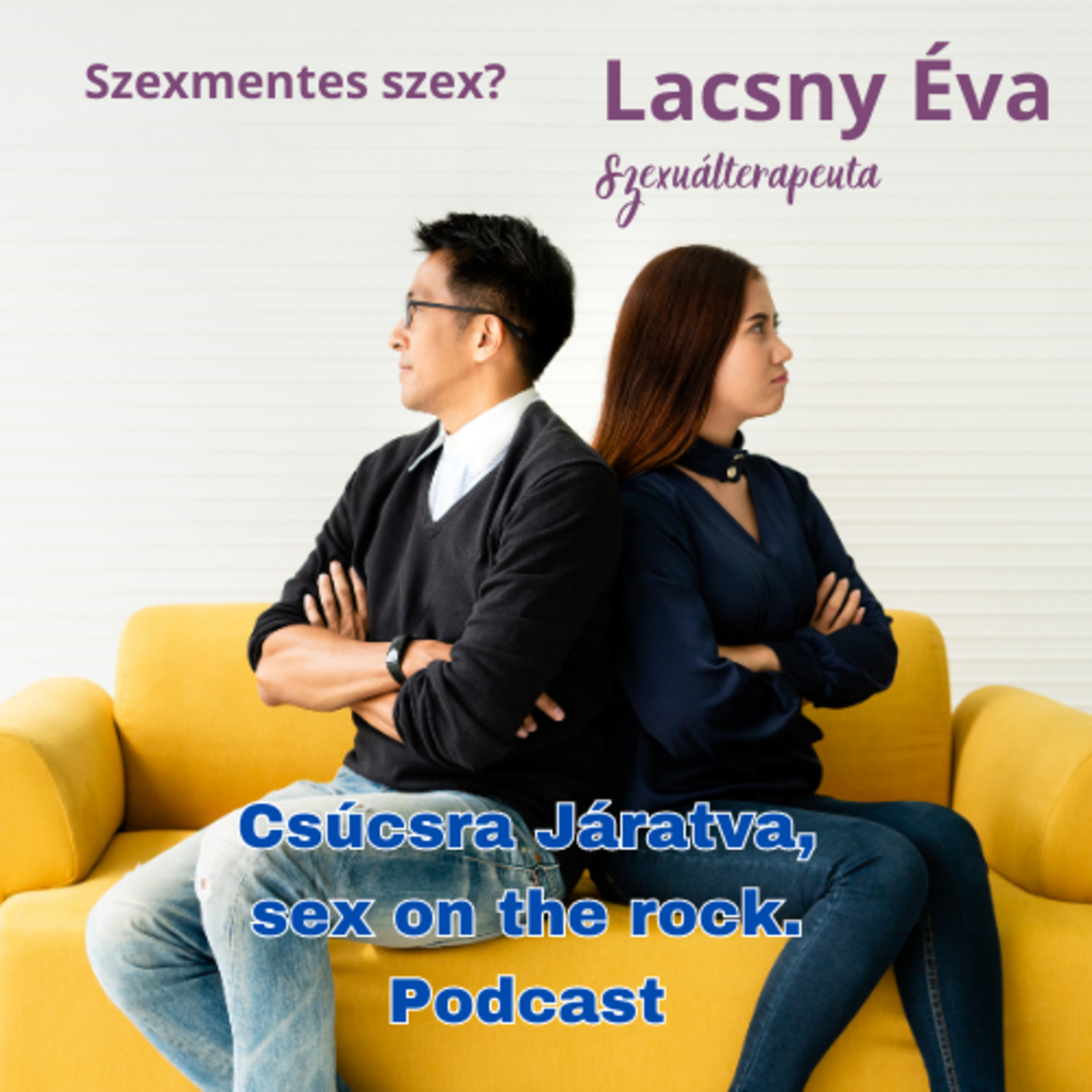 Csúcsra járatva, sex on the rock.