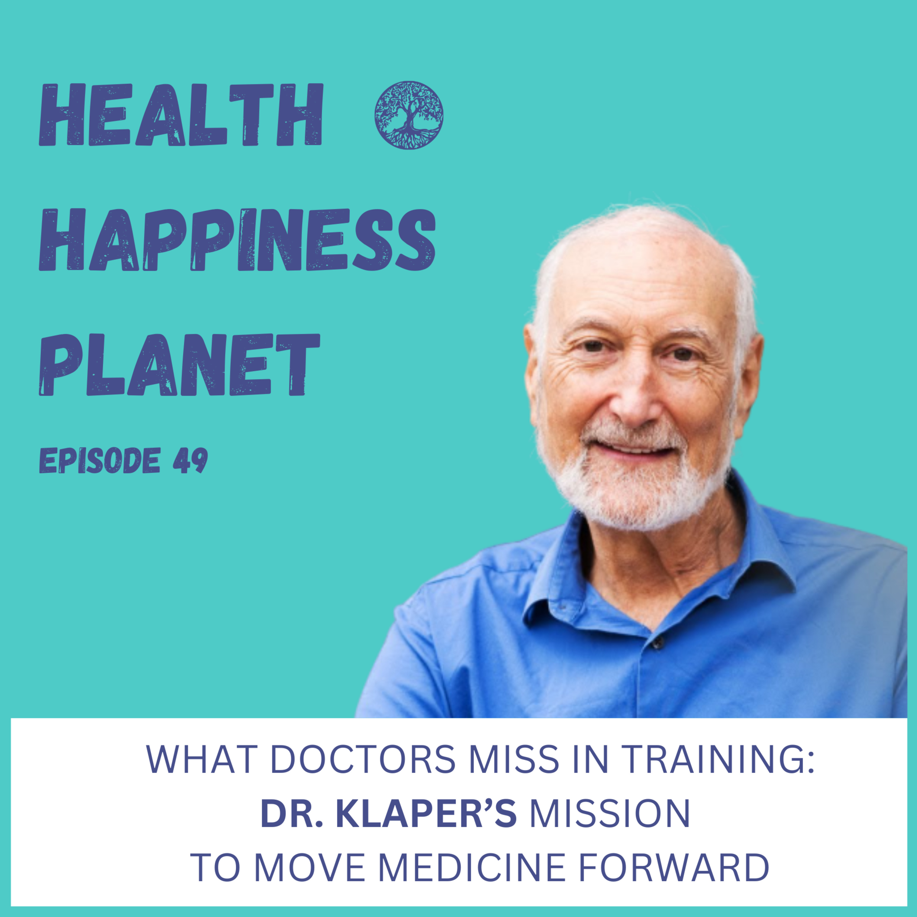 What Doctors Miss in Training. Dr. Michael Klaper’s Mission to Move Medicine Forward episode artwork