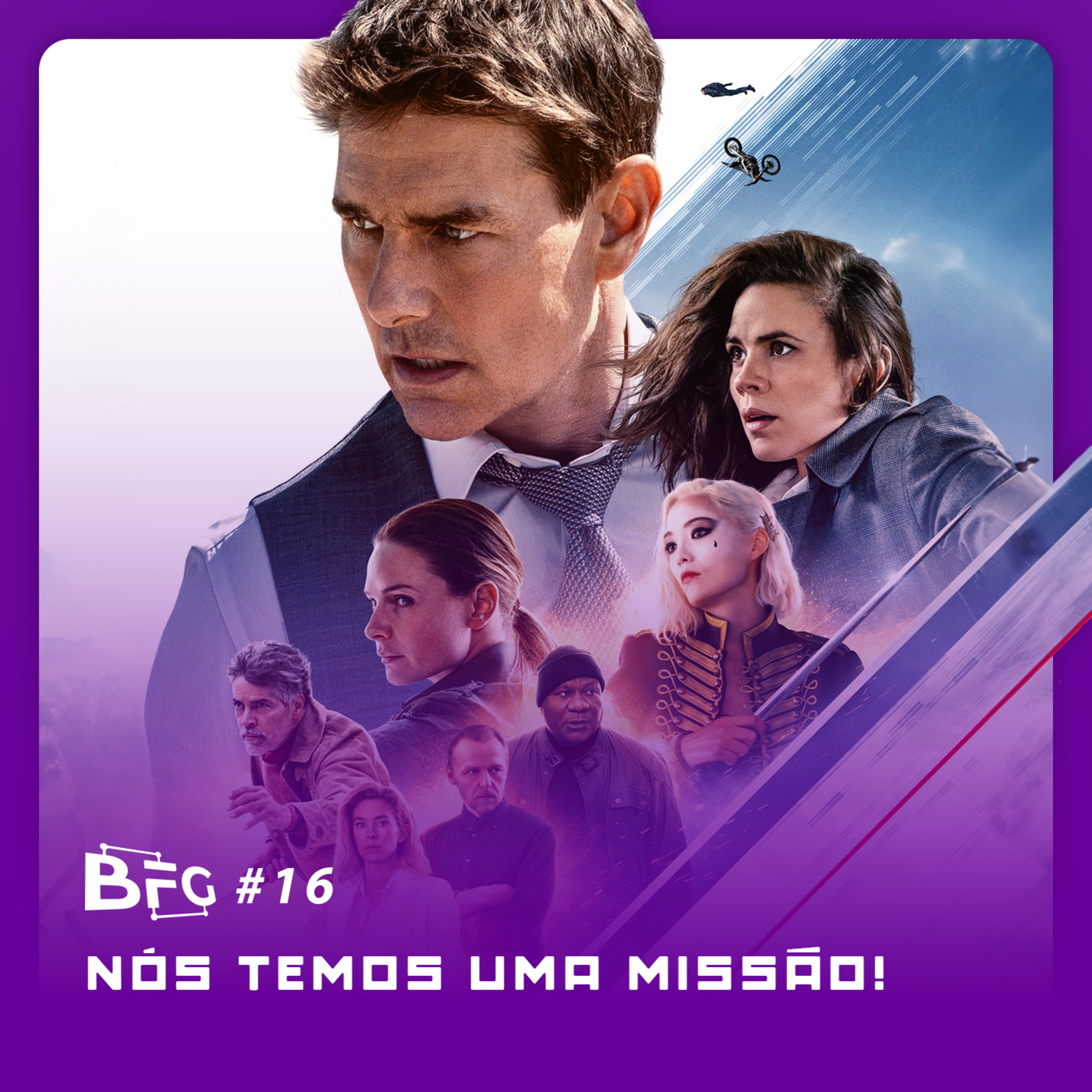 BFG #16 - Nós temos uma missão!