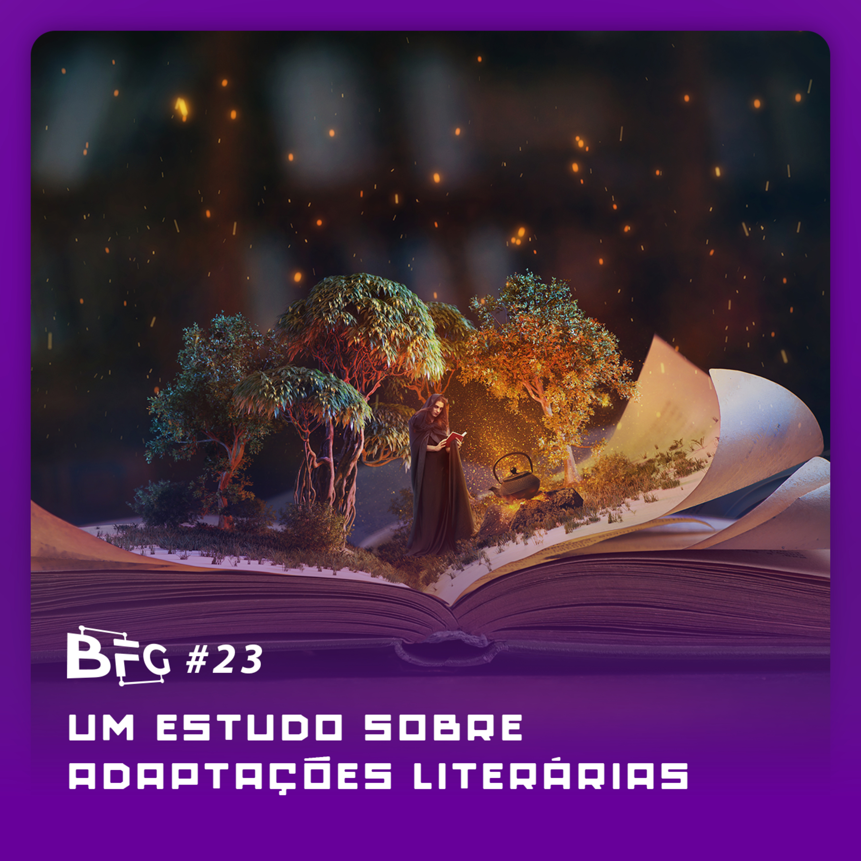 BFG #23 - Um Estudo sobre Adaptações Literárias